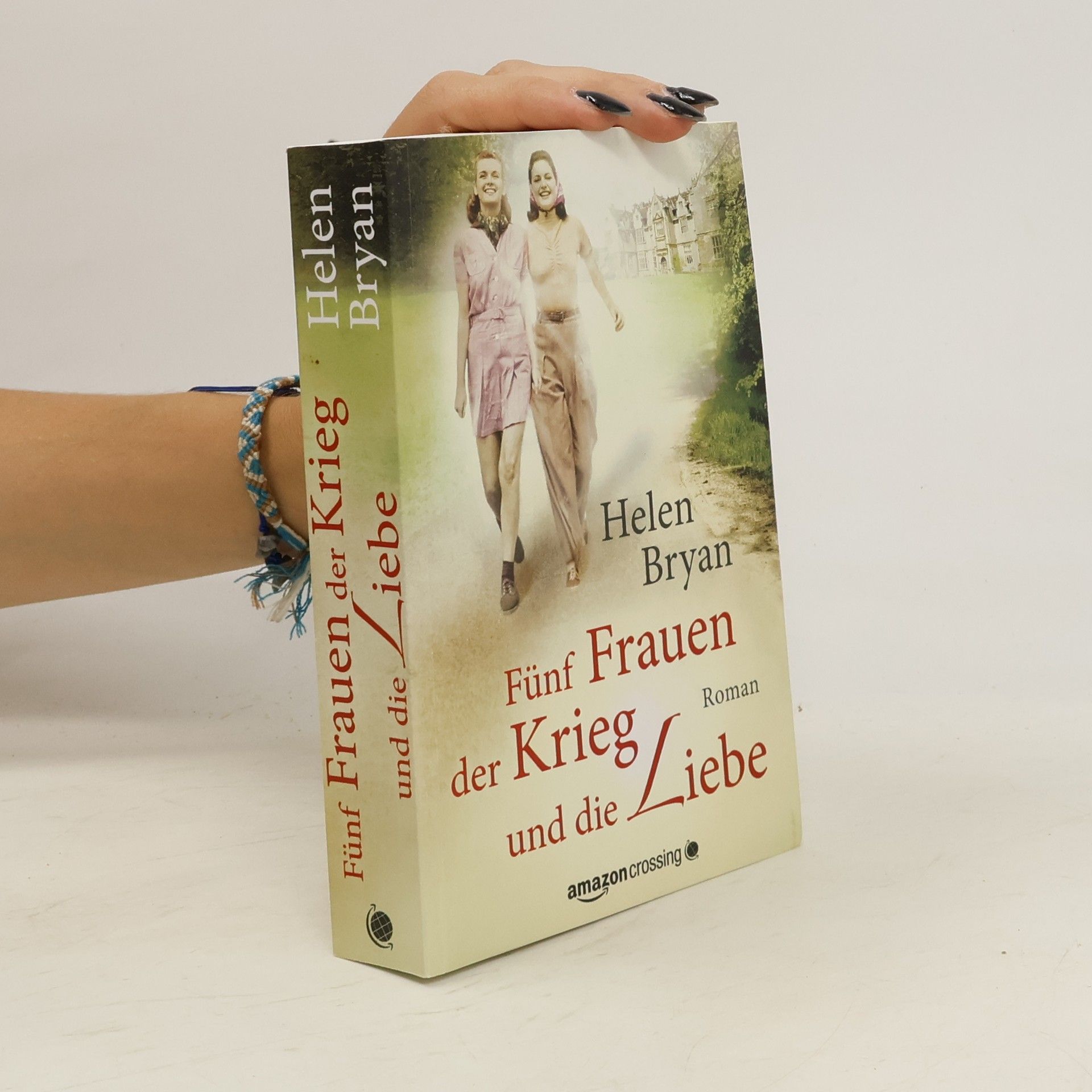 Helen Bryan Fünf Frauen, der Krieg und die Liebe