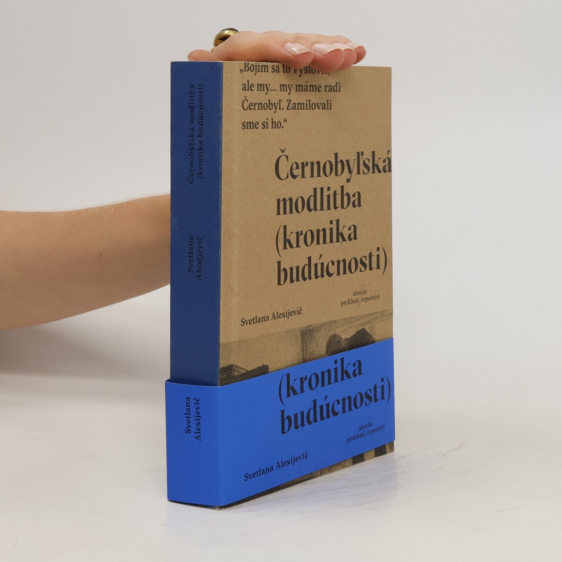 Světlana Alexandrovna Alexijevič Černobyľská modlitba (kronika budúcnosti)