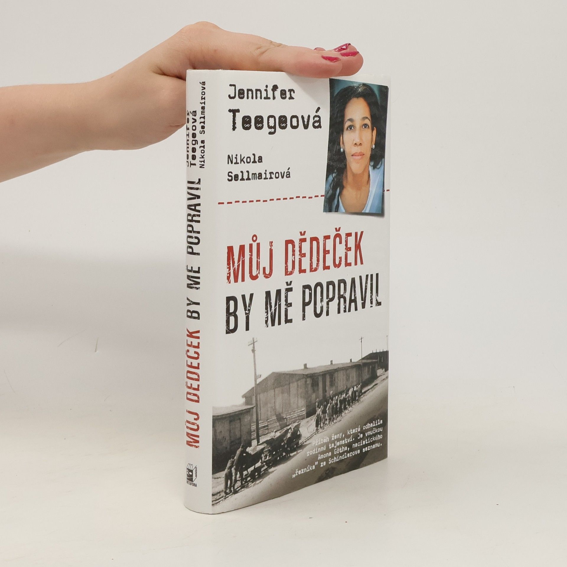 Jennifer Teege Můj dědeček by mě popravil