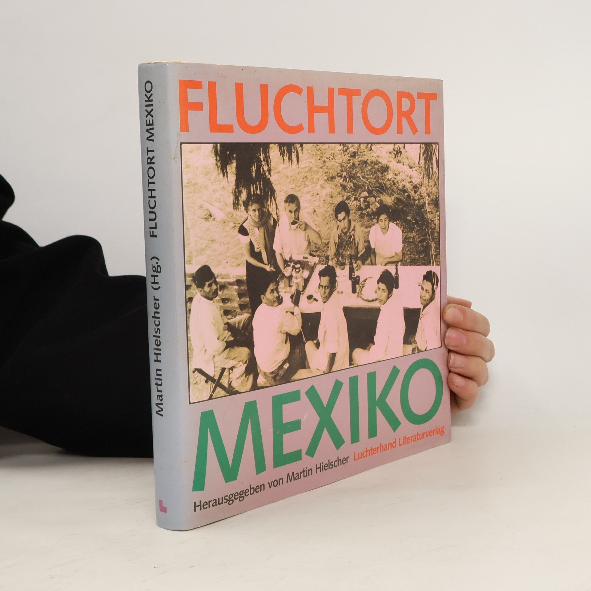 Martin Hielscher Fluchtort Mexiko