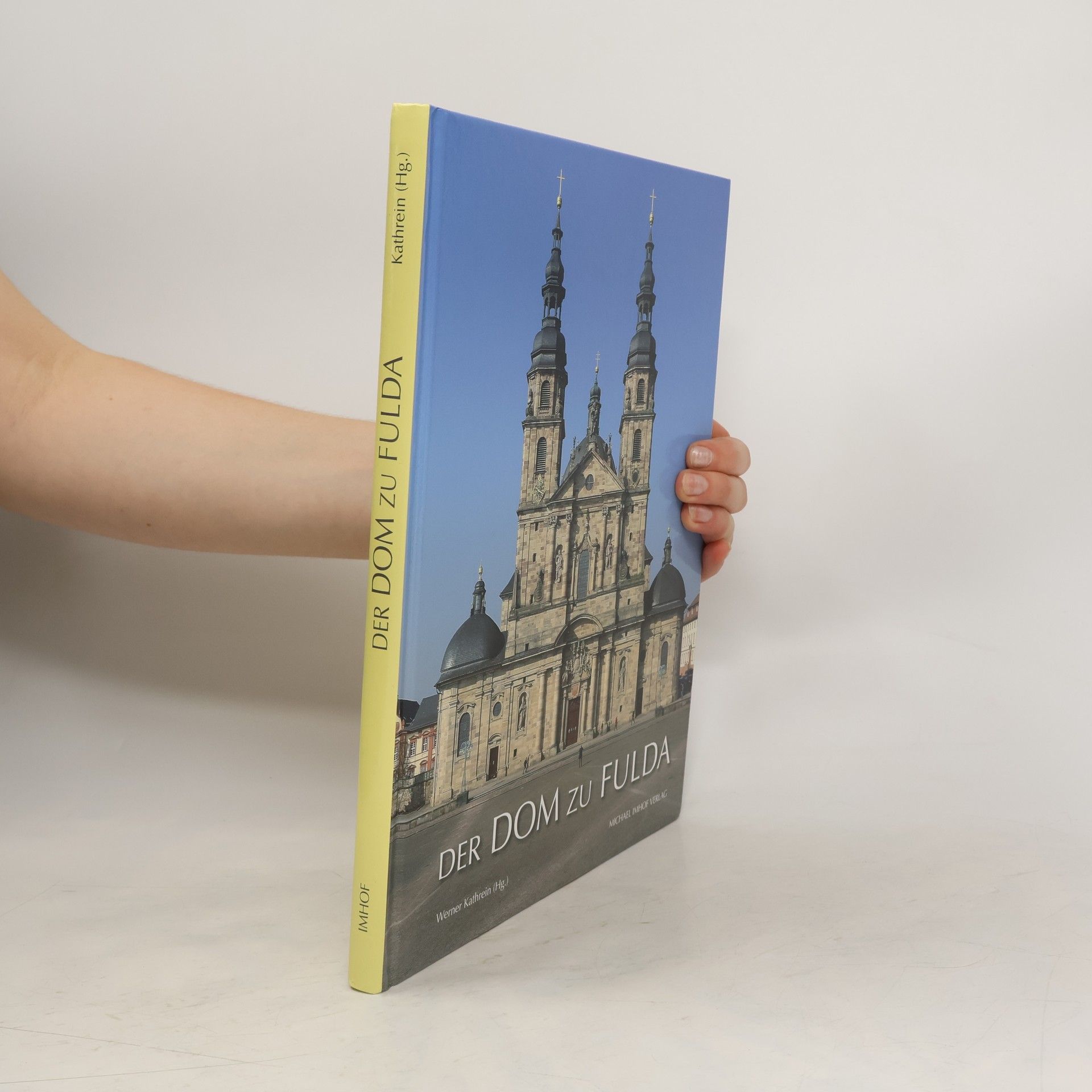Werner Kathrein Der Dom zu Fulda