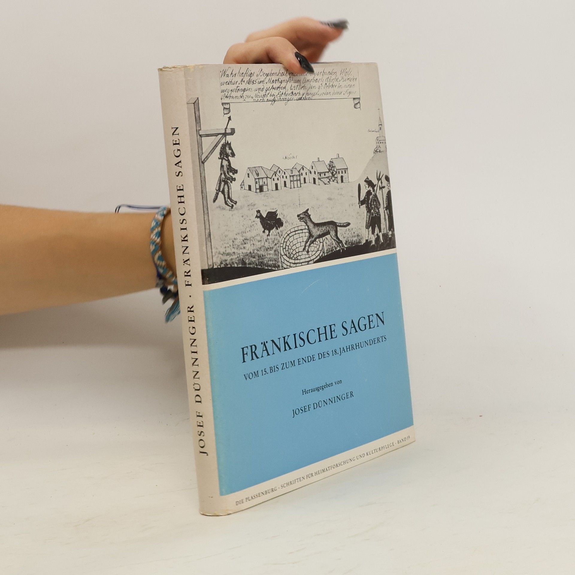 Josef Dünninger Fränkische Sagen vom 11. bis zum ende des 18. Jahrhunderts
