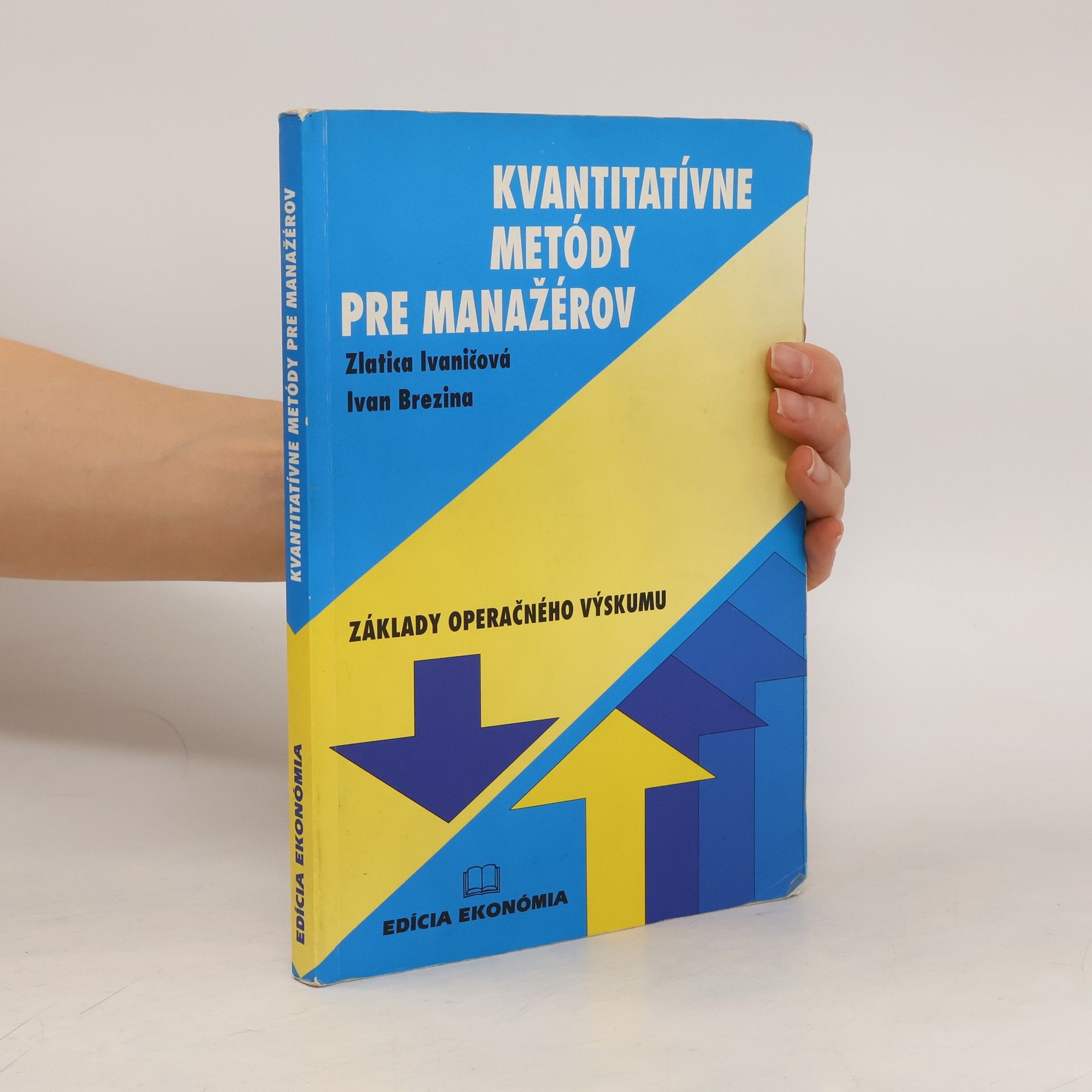 Zlatica Ivaničová Kvantitatívne metódy pre manažérov