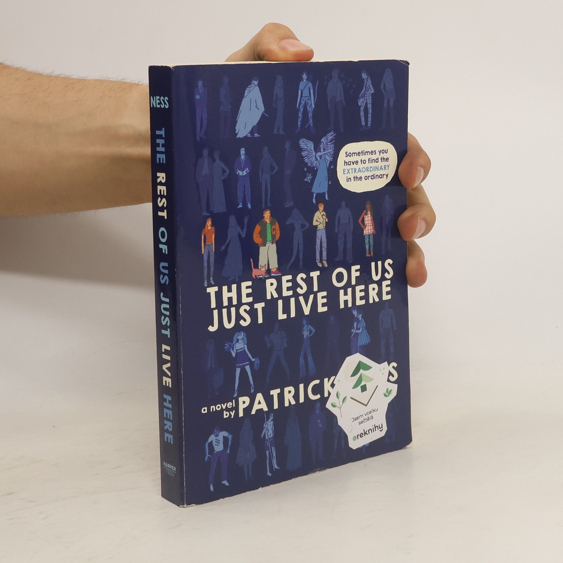 Patrick Ness The rest of us just live here