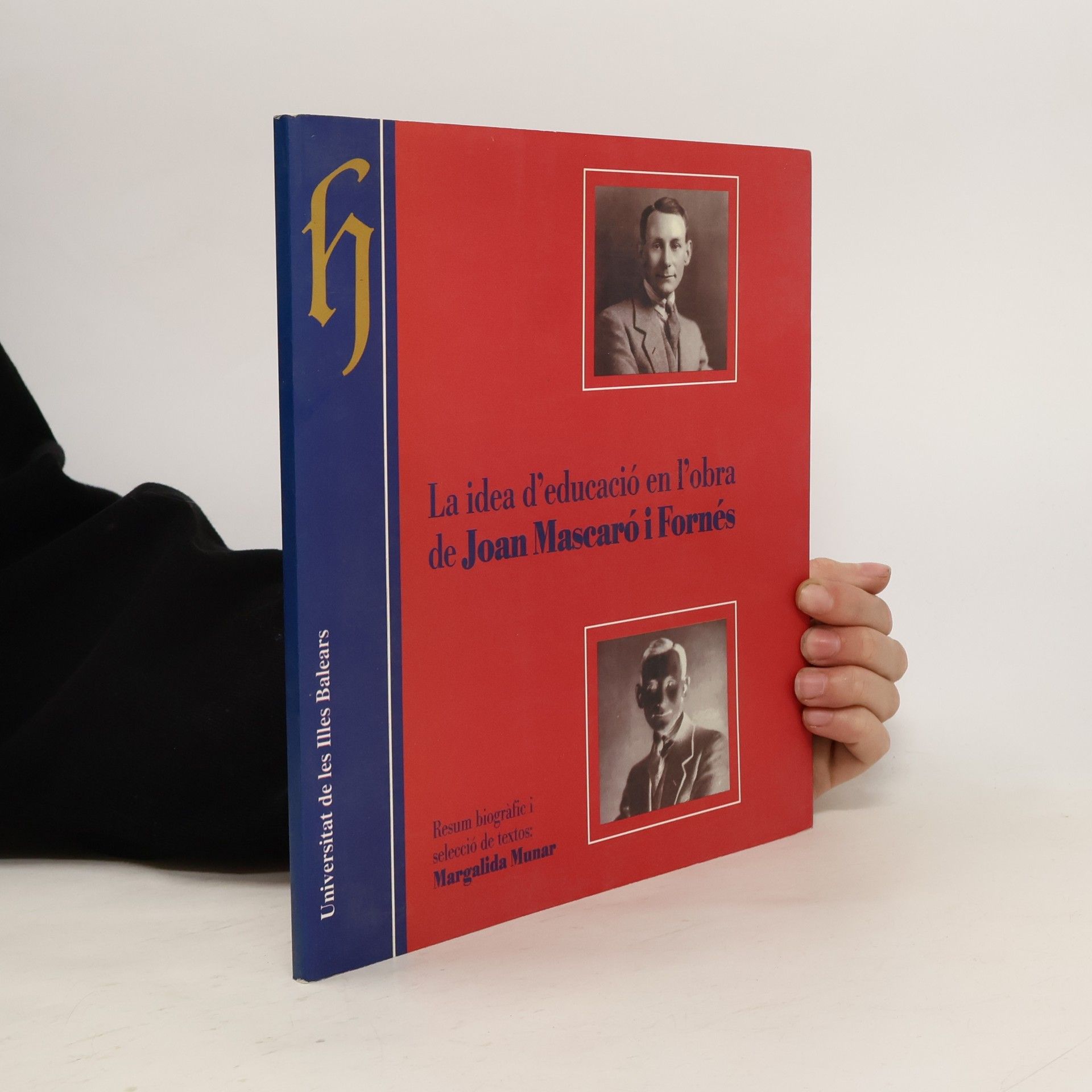 Juan Mascaro La idea d'educació en l'obra de Joan Mascaró i Fornés