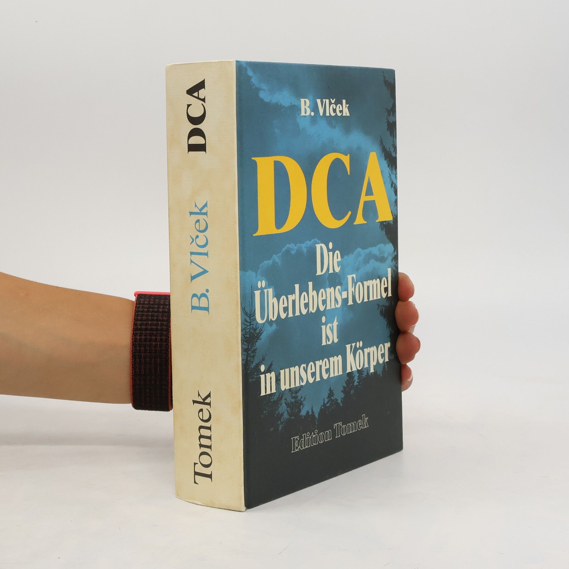 Bohuslav Vlček DCA - die Überlebensformel ist in unserem Körper