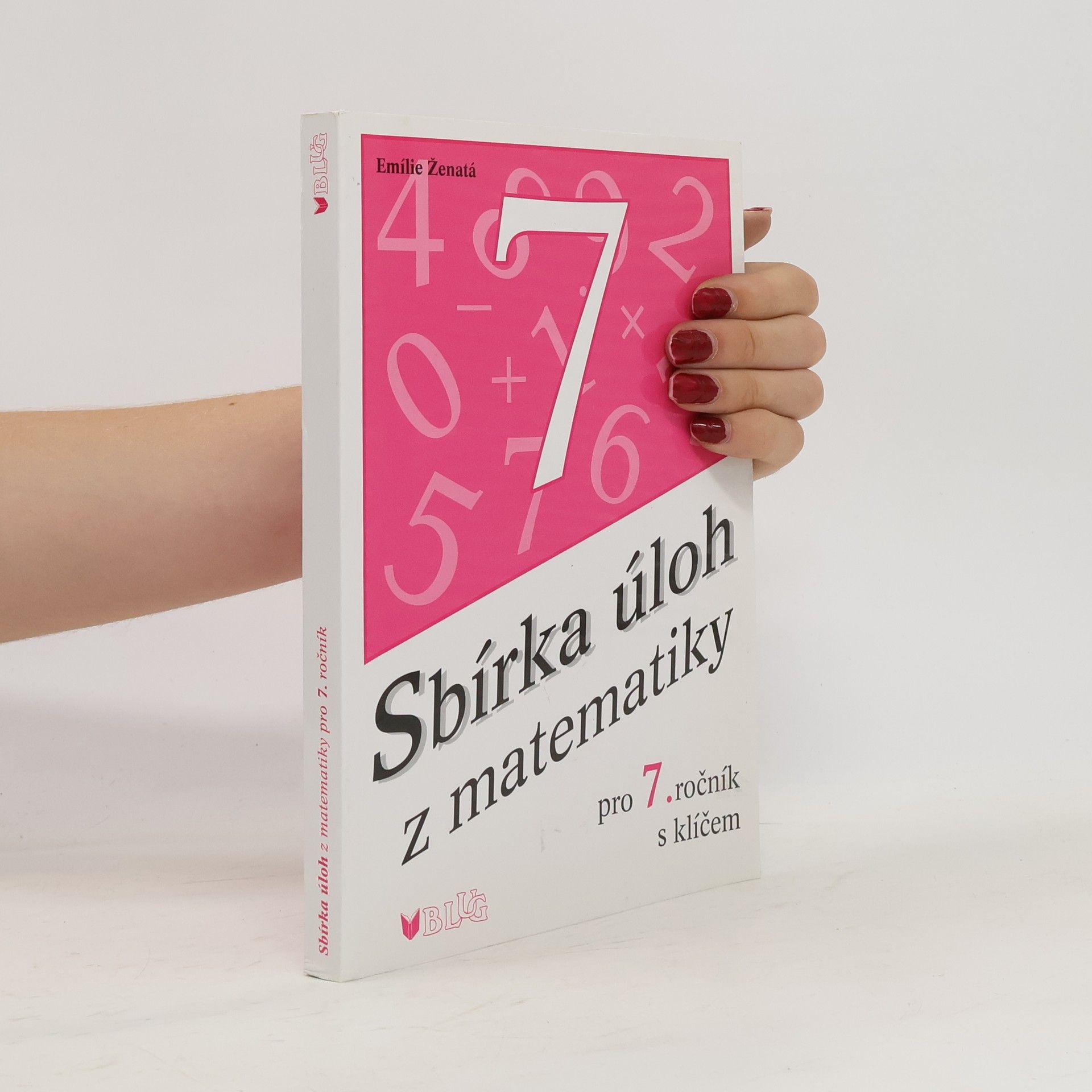 Emílie Ženatá Sbírka úloh z matematiky pro 7. ročník