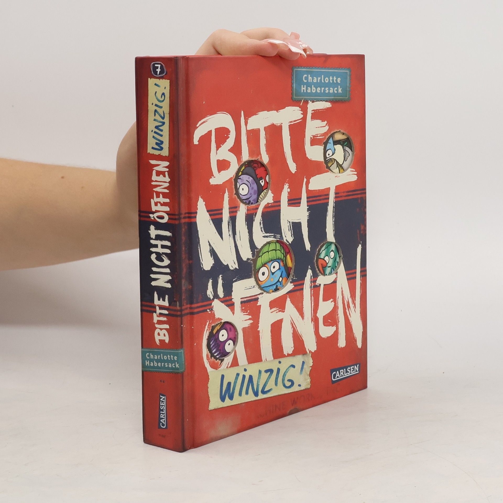 Charlotte Habersack Bitte nicht öffnen 7: Winzig!