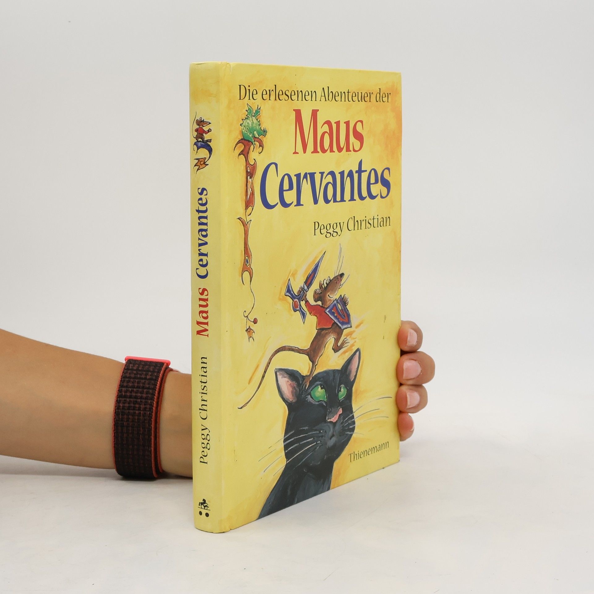 Peggy Christian Die erlesenen Abenteuer der Maus Cervantes