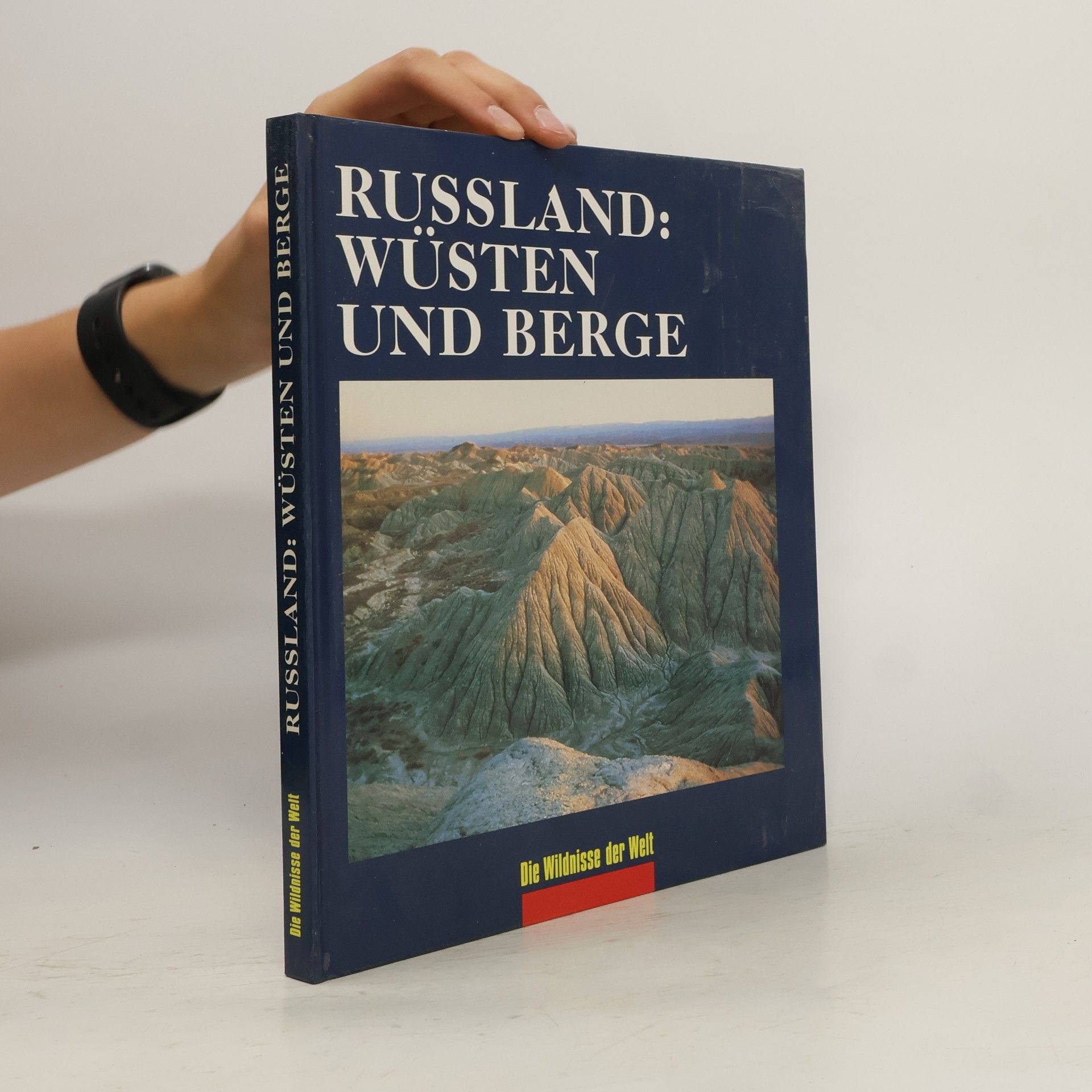 AA.VV. Russland. Wüsten und Berge