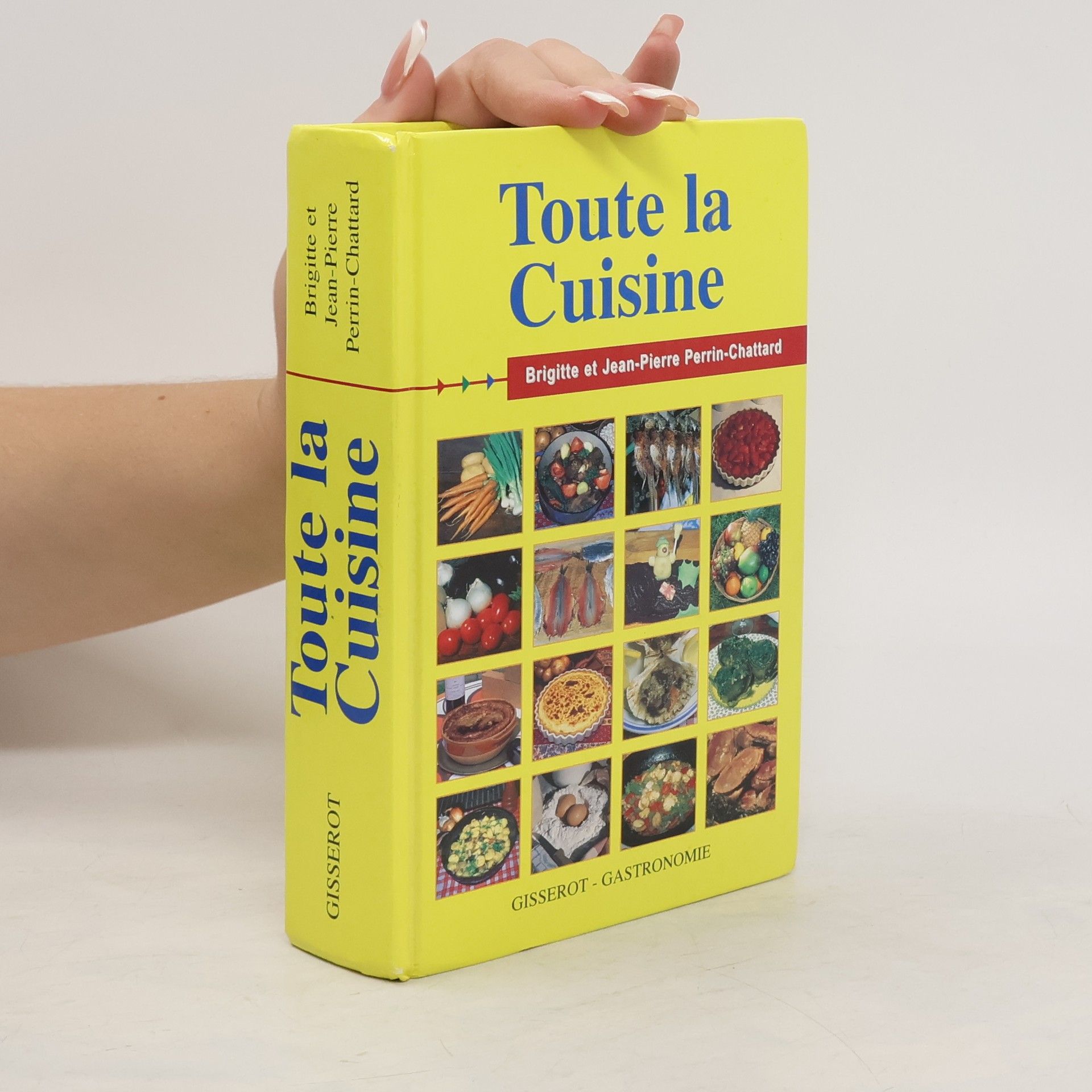 Brigitte Perrin-Chattard Toute la cuisine