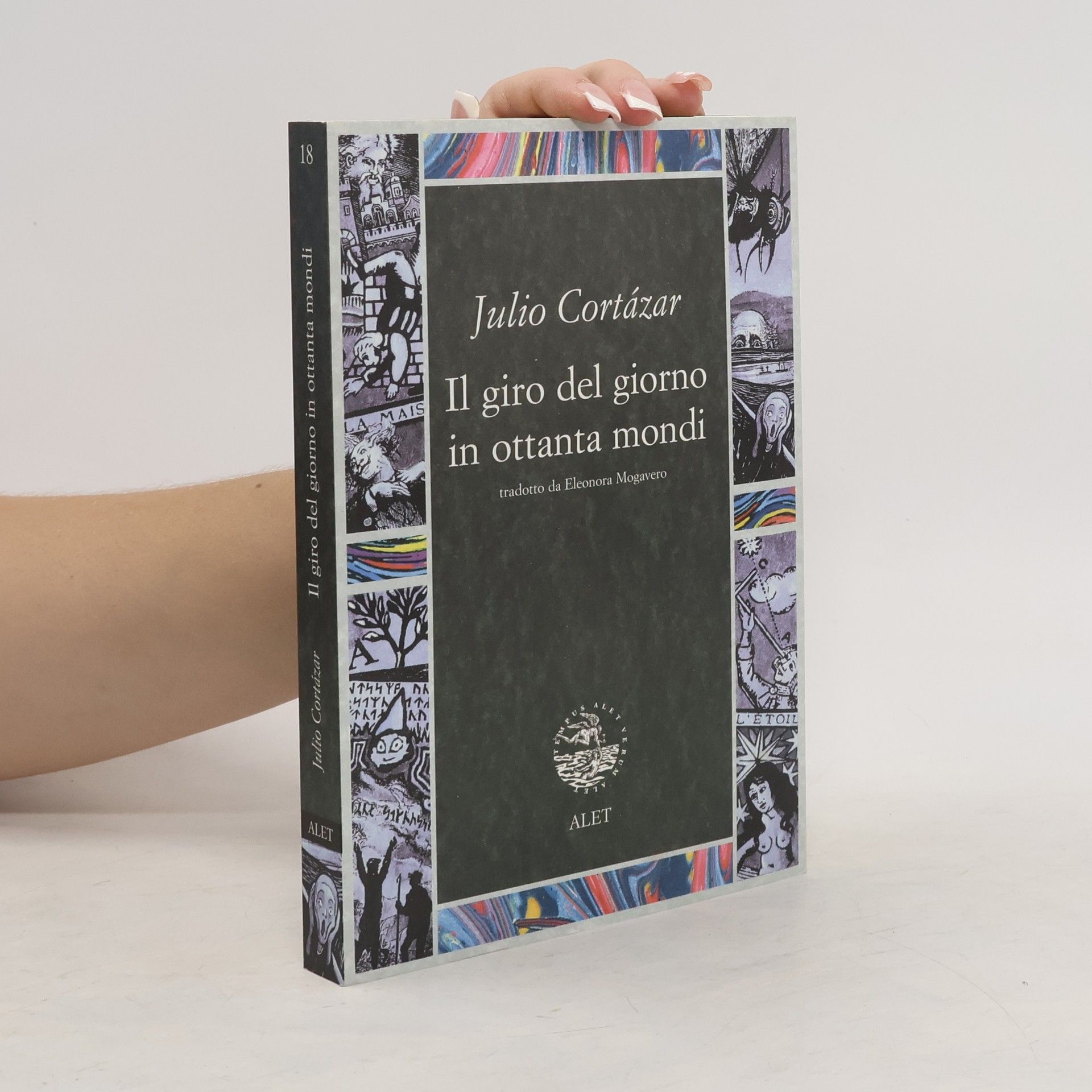 Julio Cortázar Il giro del giorno in ottanta mondi