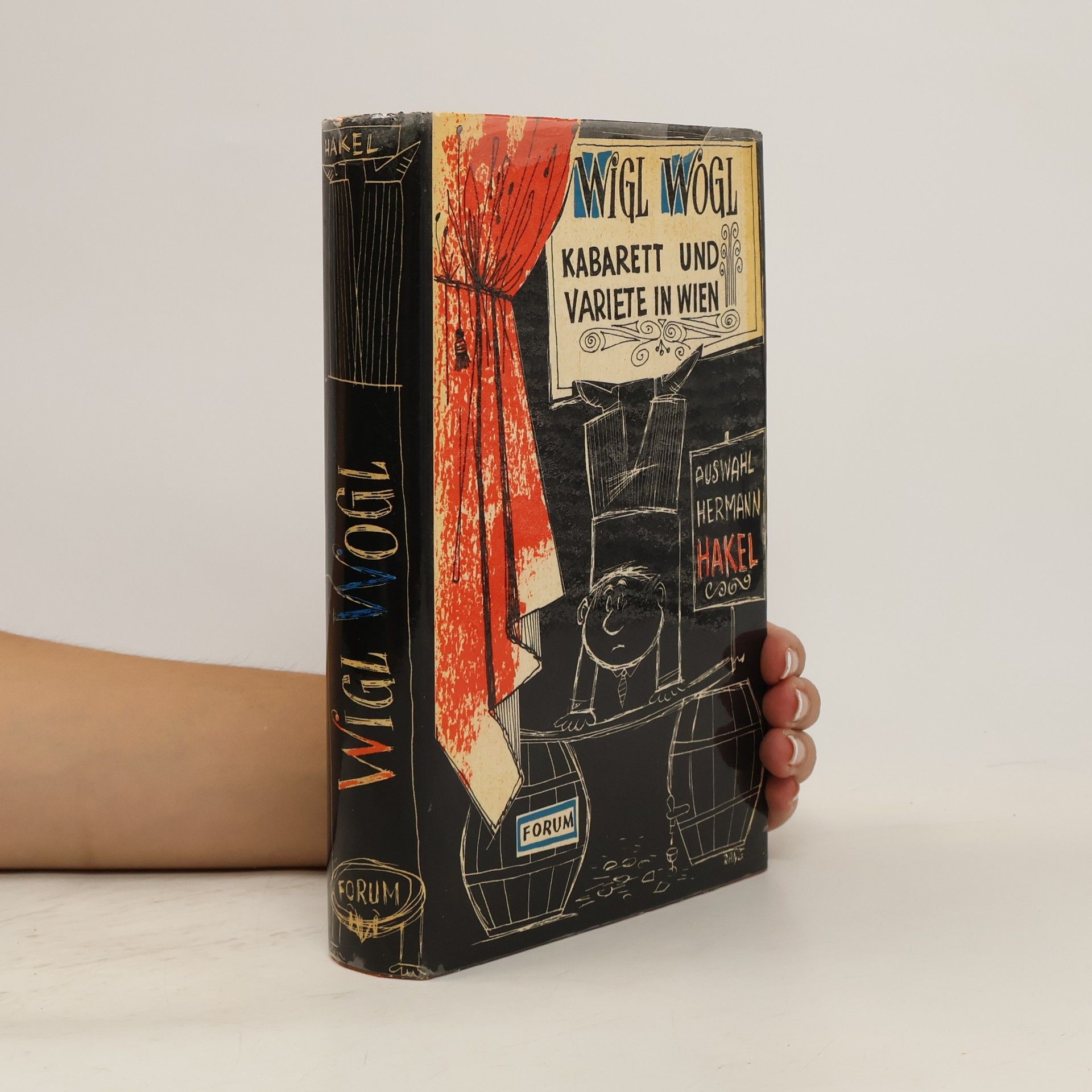 Hermann Hakel Wigl Wogl. Kabarett und Variete in Wien