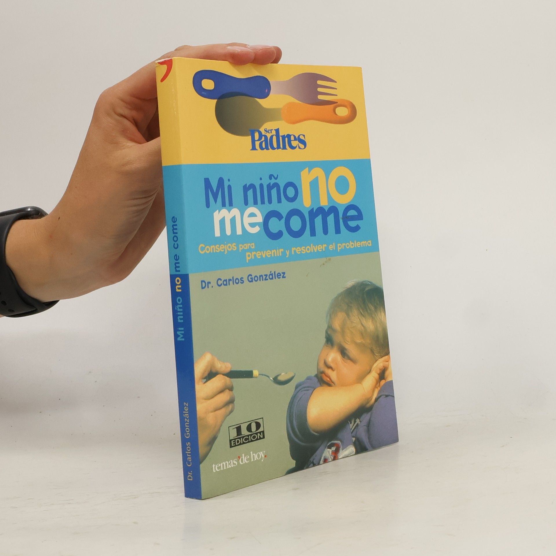 Carlos Javier González Serrano Mi niño no me come
