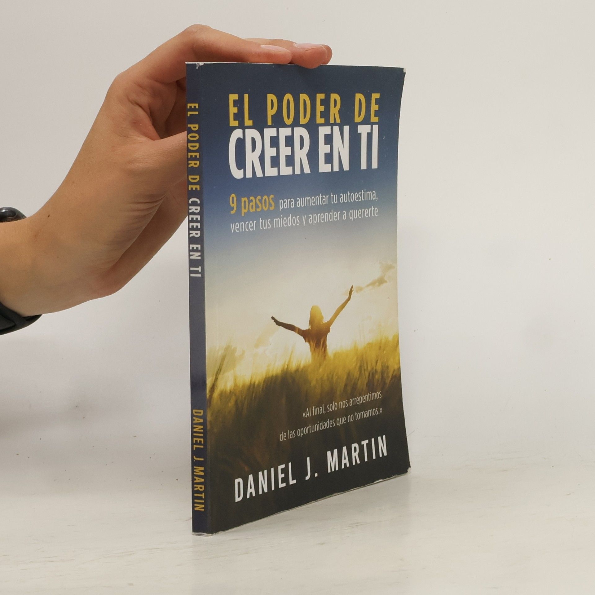 Daniel J. Martin El Poder de Creer en Ti