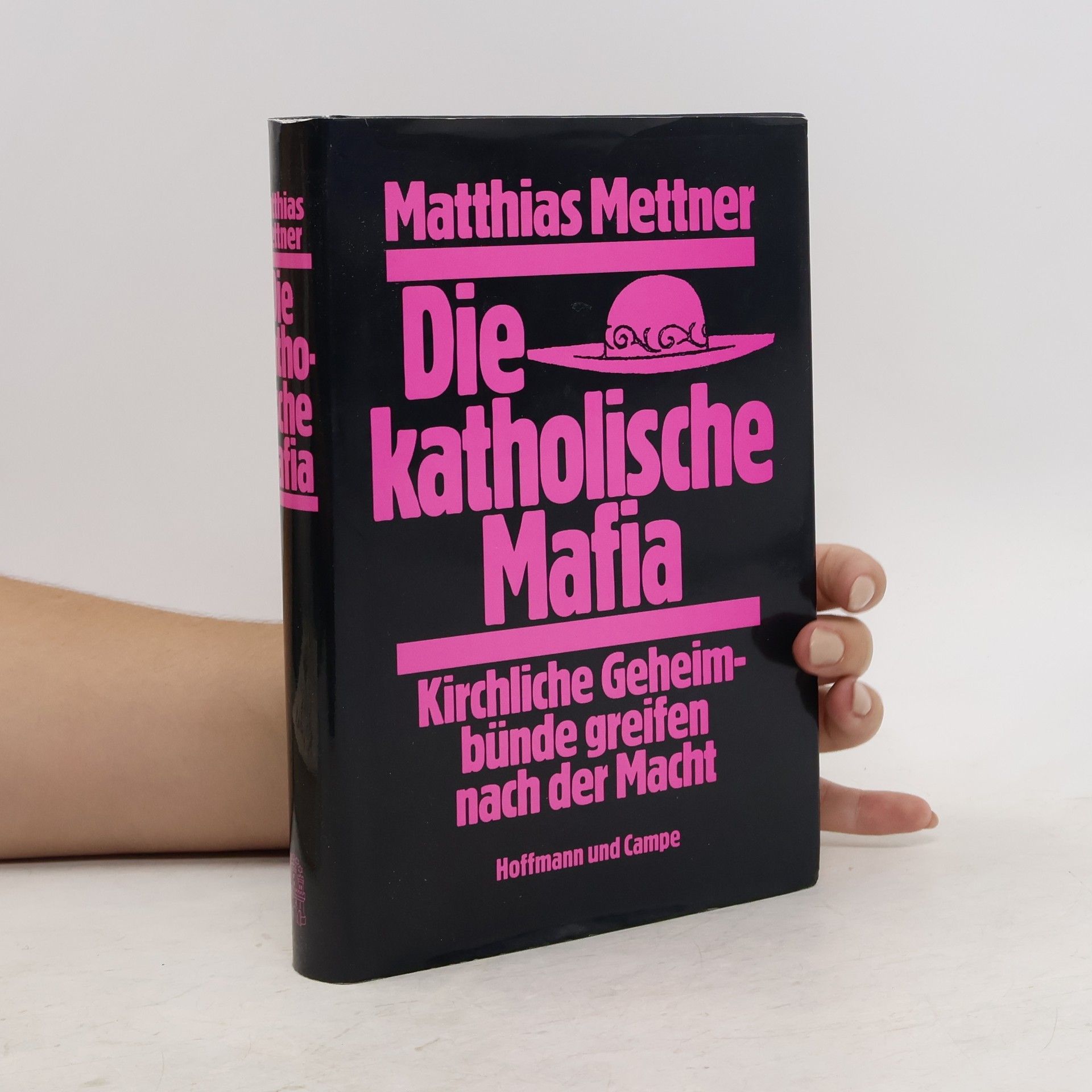 Matthias Mettner Die katholische Mafia