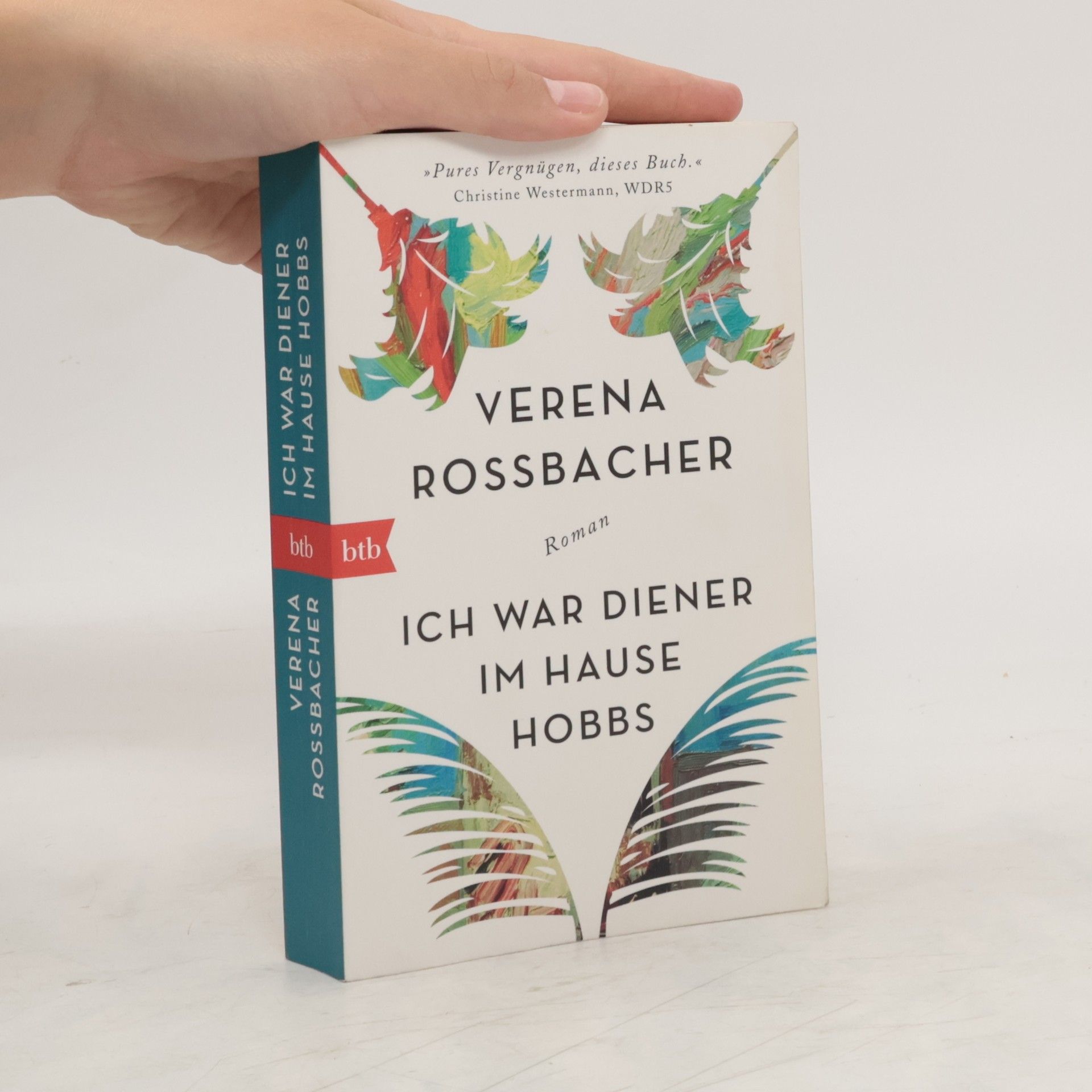 Verena Roßbacher Ich war Diener im Hause Hobbs