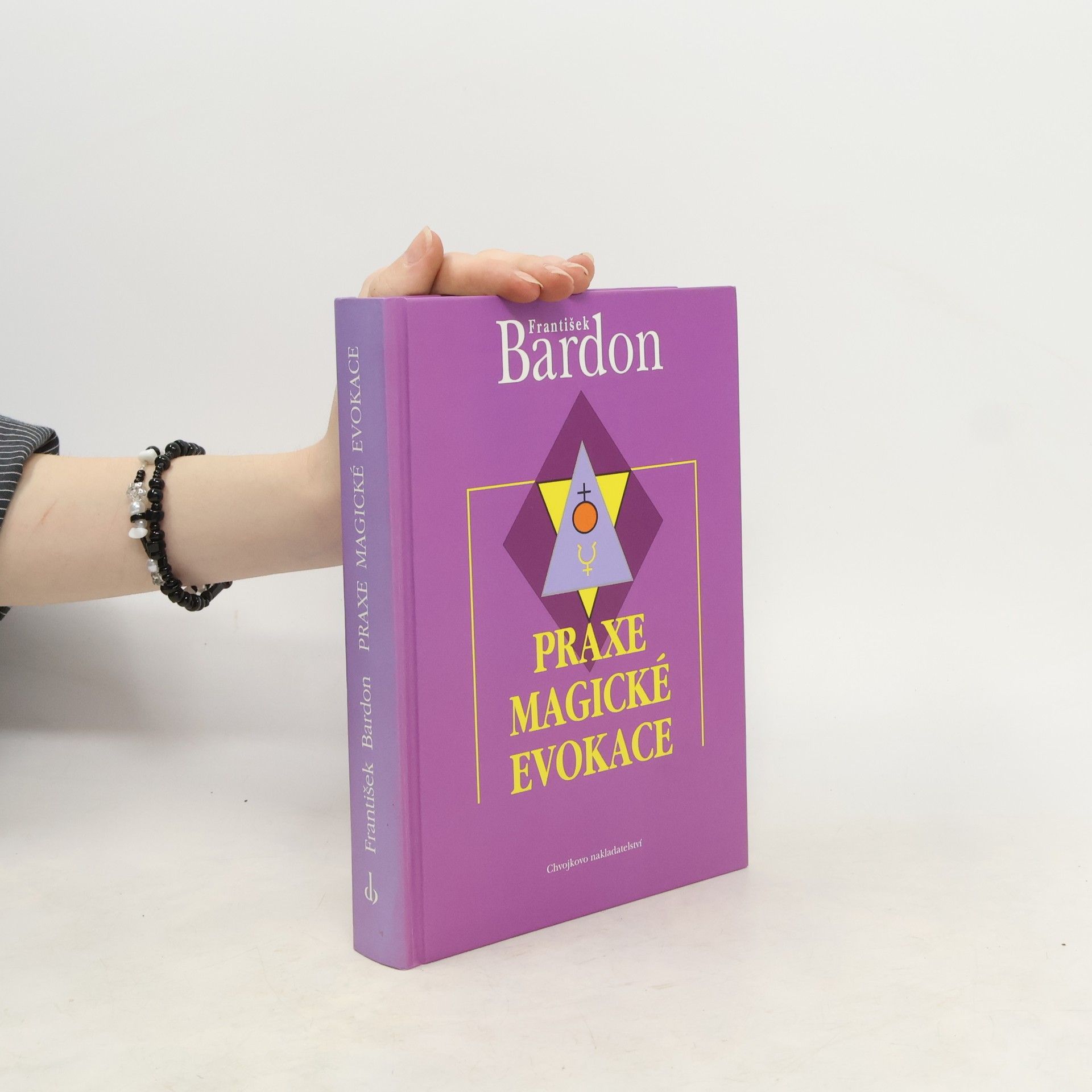 Franz Bardon Praxe magické evokace