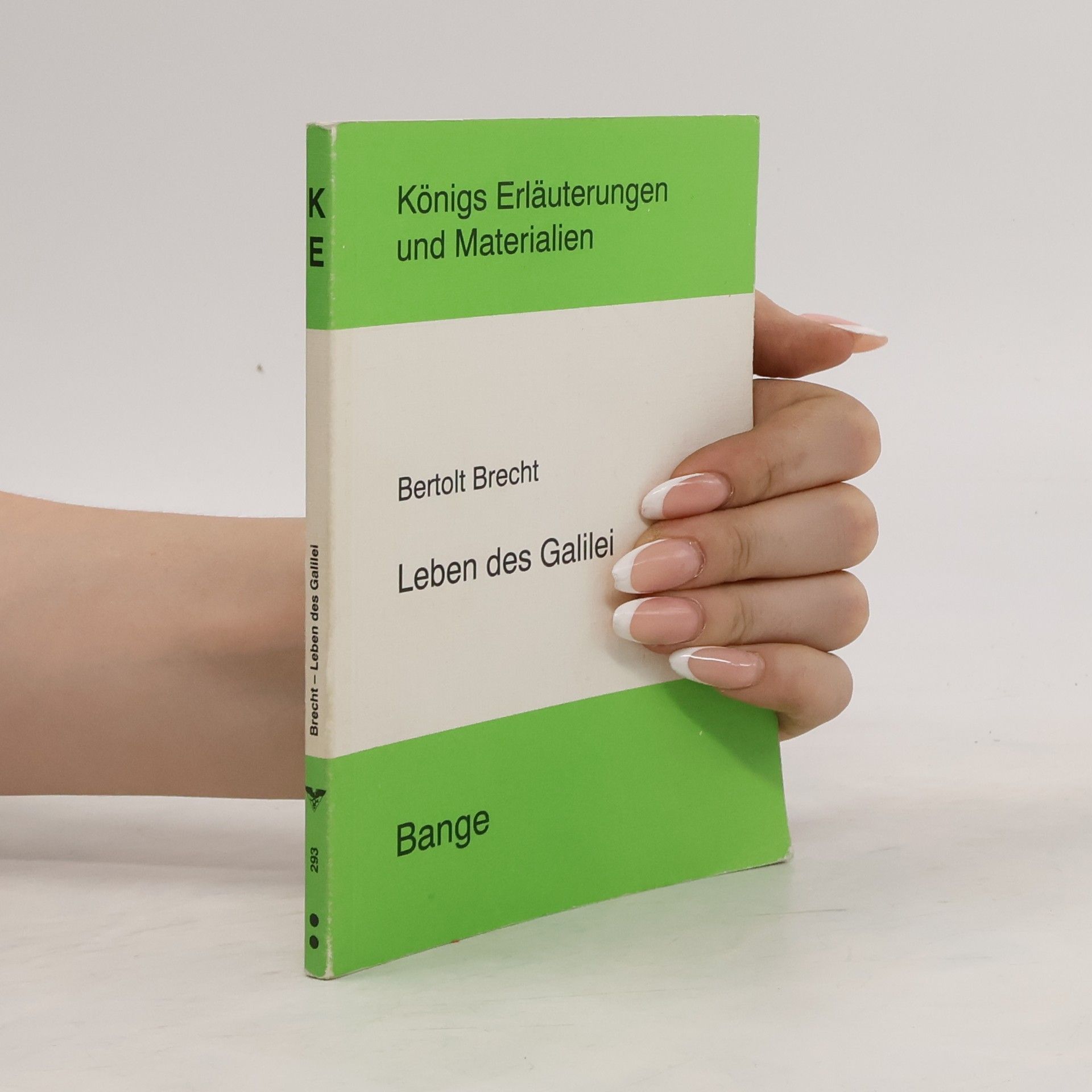 Gerd Eversberg Erläuterungen zu Bertolt Brecht, Leben des Galilei