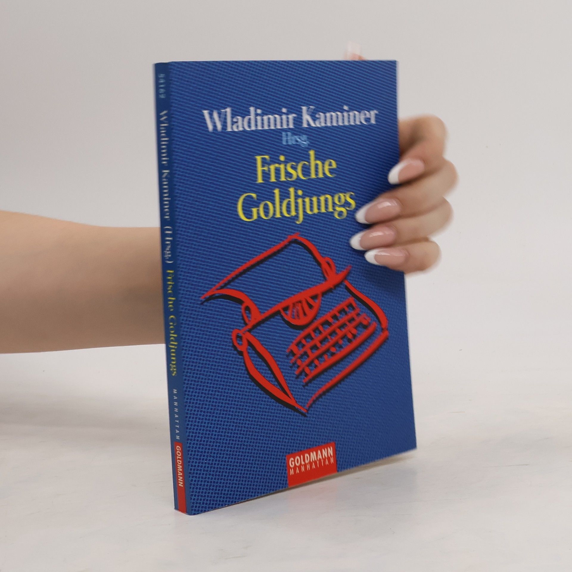 Wladimir Kaminer Frische Goldjungs