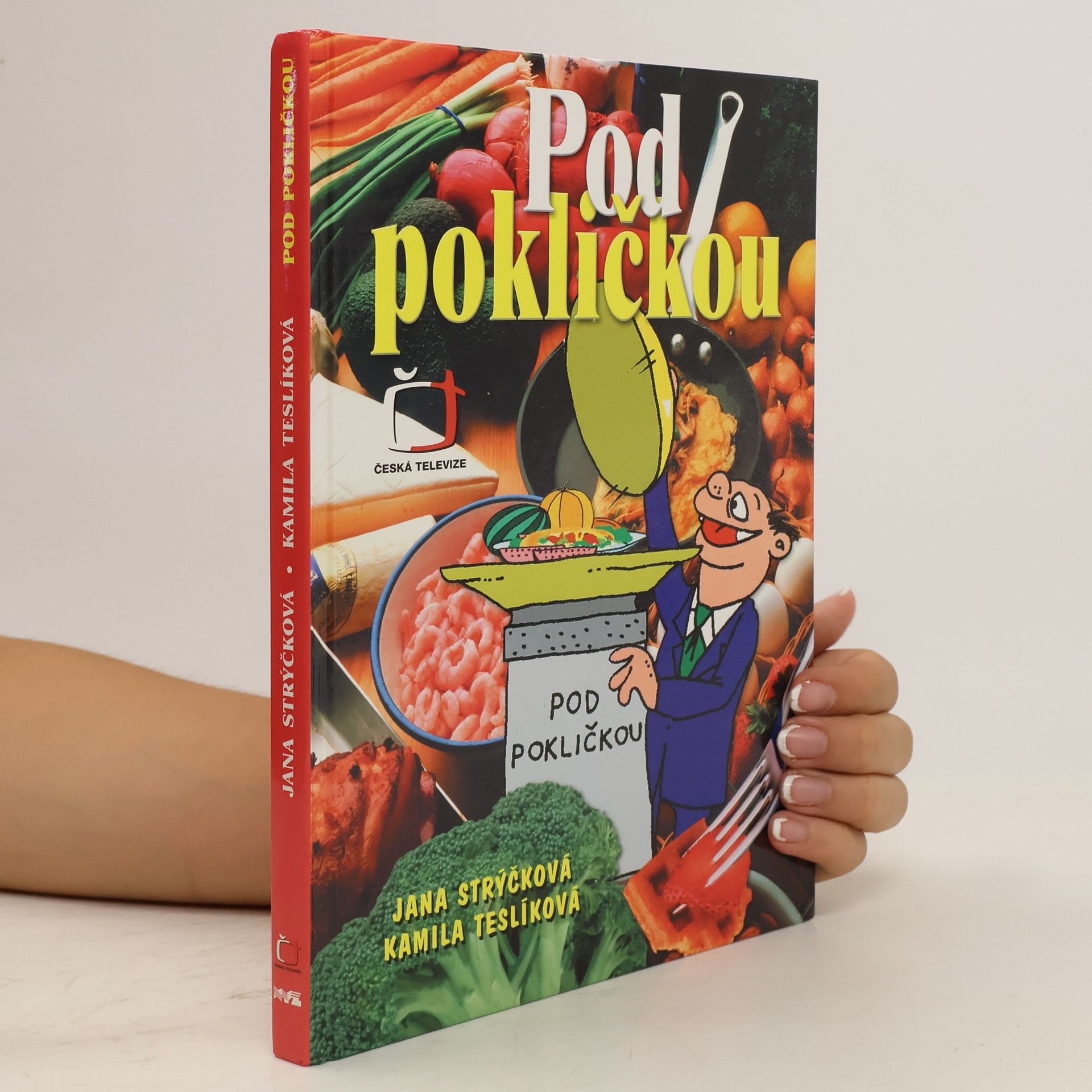 Jana Strýčková Pod pokličkou