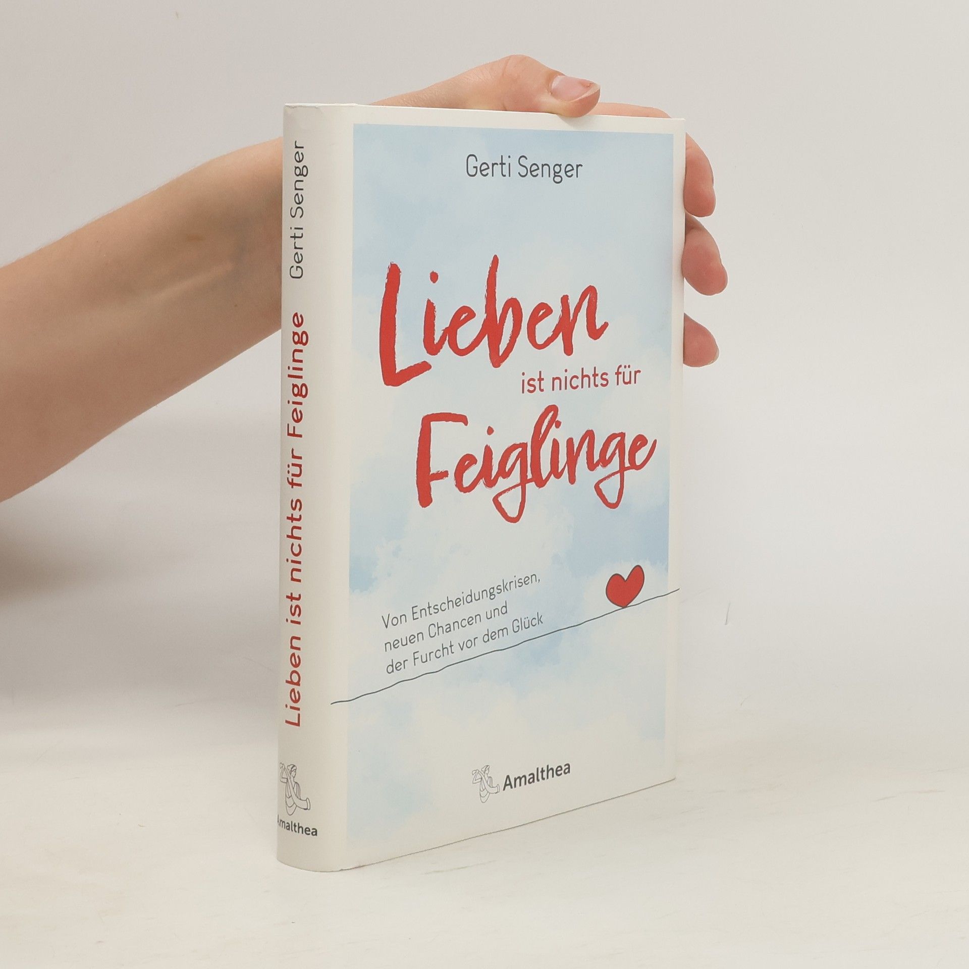 Lieben ist nichts für Feiglinge