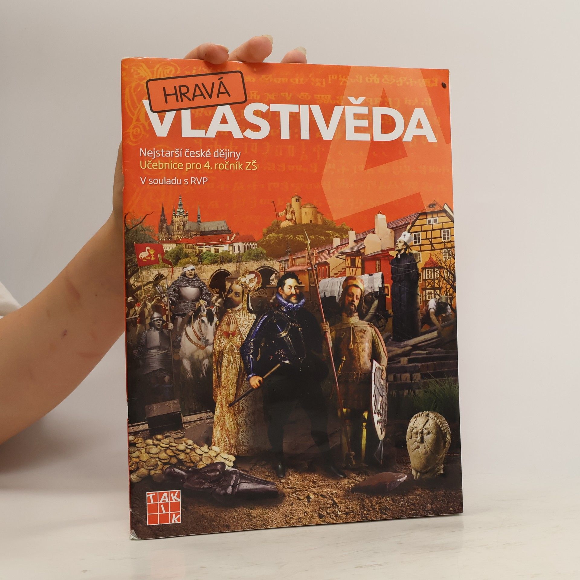 Kolektiv autorů Hravá vlastivěda 4. Nejstarší české dějiny. Učebnice pro 4. ročník ZŠ