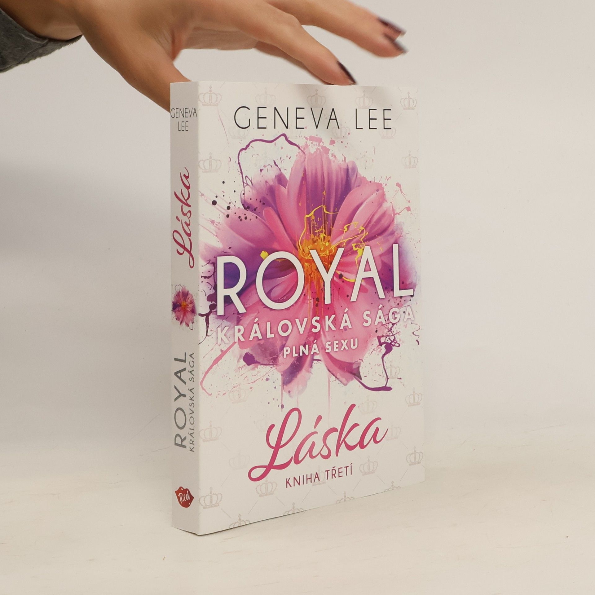 Geneva Lee Královská sága plná sexu. Kniha třetí, Láska