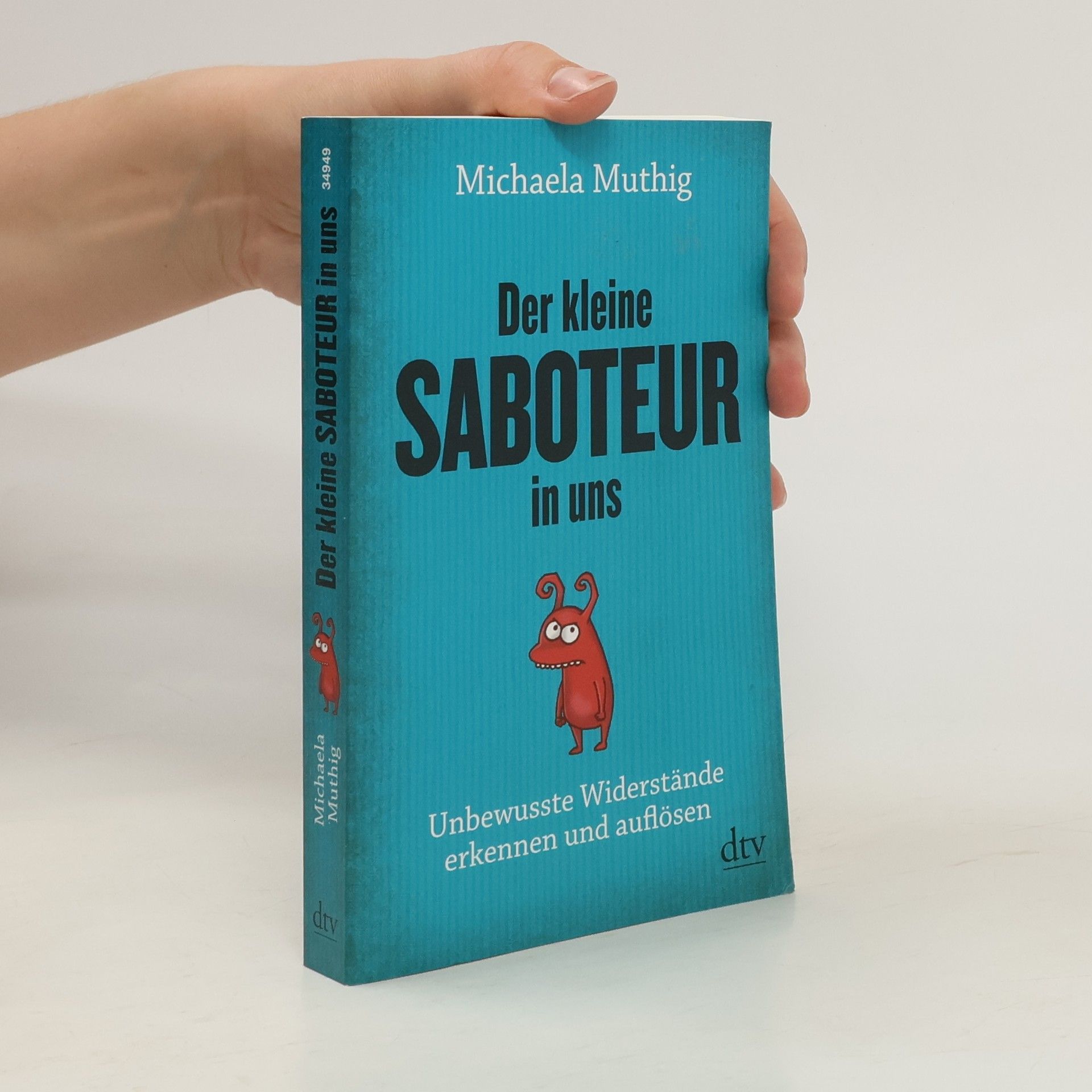 Michaela Muthig Der kleine Saboteur in uns