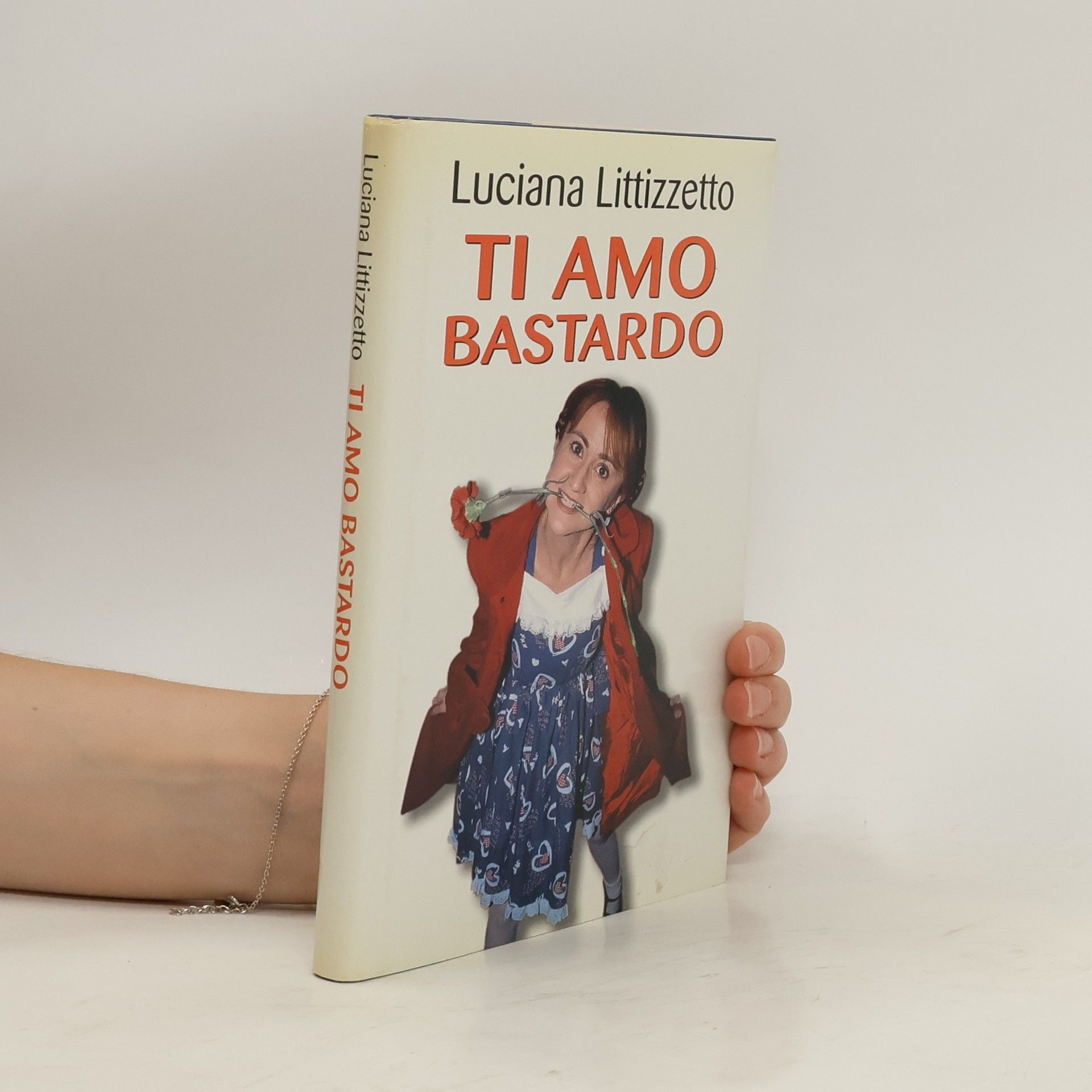 Luciana Littizzetto Ti amo bastardo