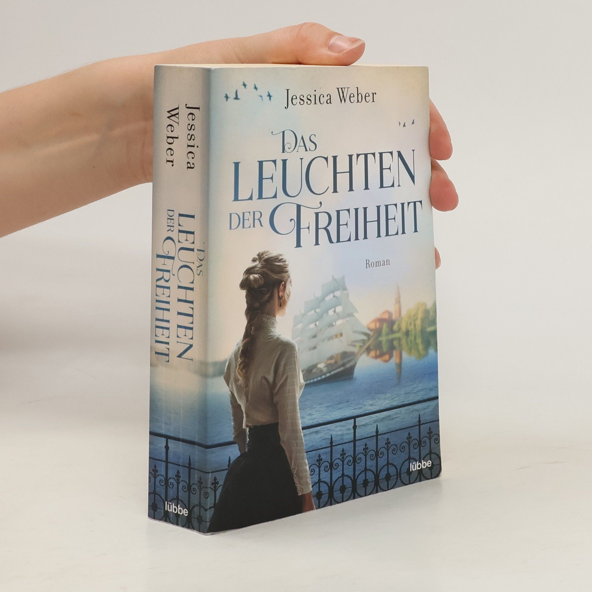 Jessica Weber Das Leuchten der Freiheit