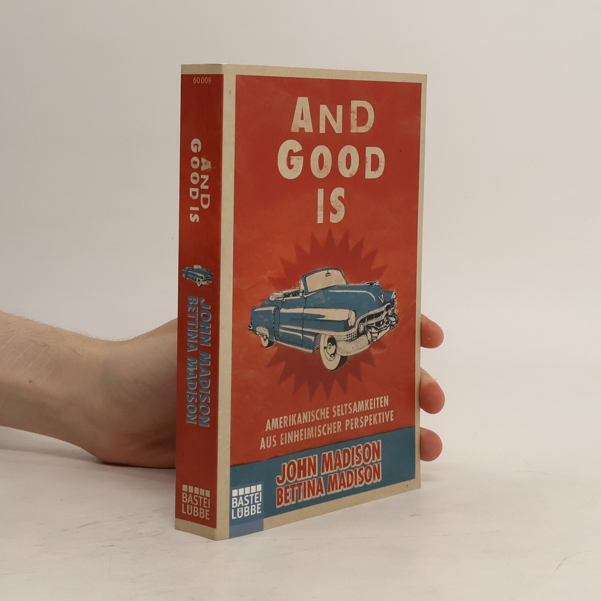 John Madison And good is