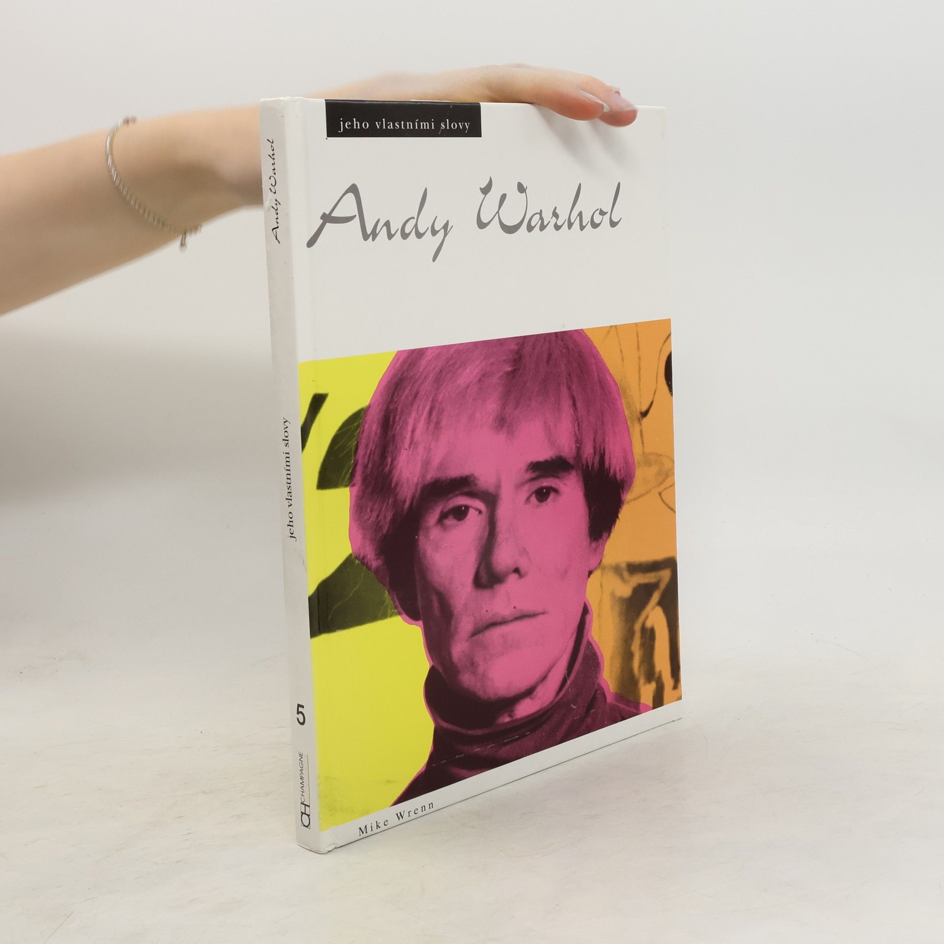 Tomáš Míka Andy Warhol: Jeho vlastními slovy