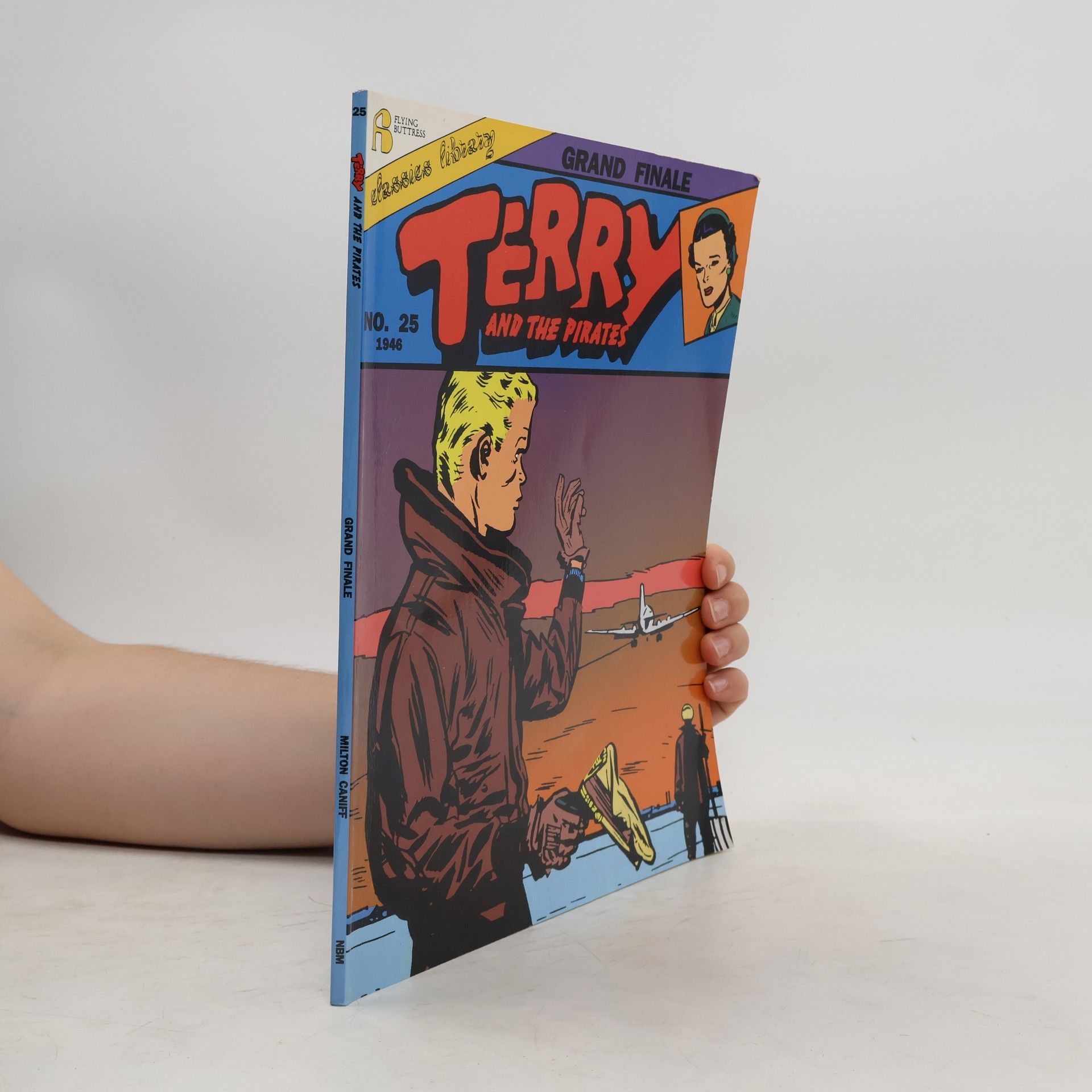 Milton Arthur Caniff Grand Finale. Terry and the Pirates 25
