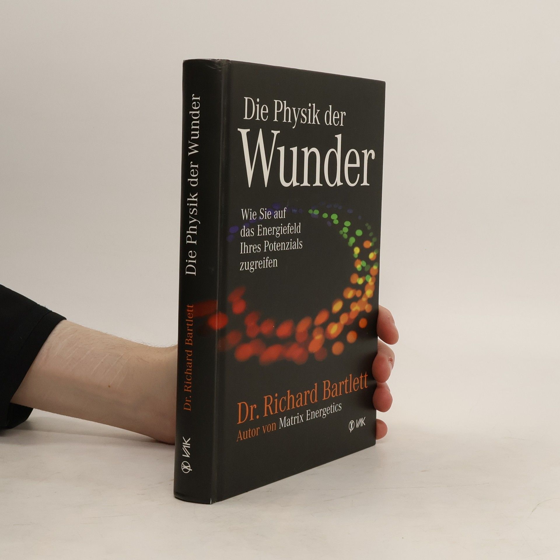 Richard Bartlett Die Physik der Wunder