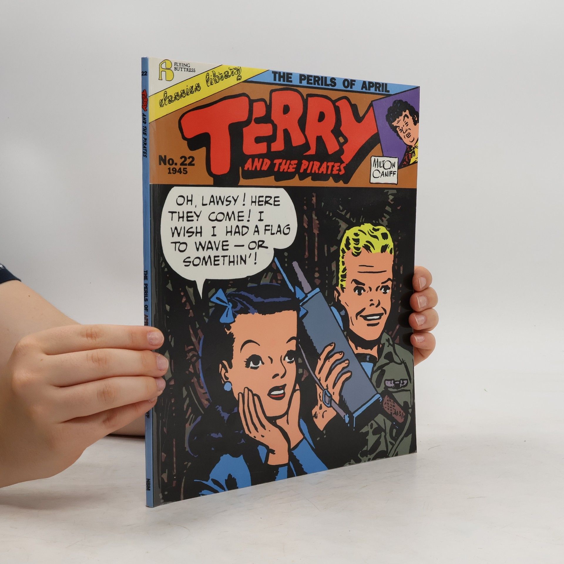 Milton Arthur Caniff Terry and the Pirates 22. The Perils of April