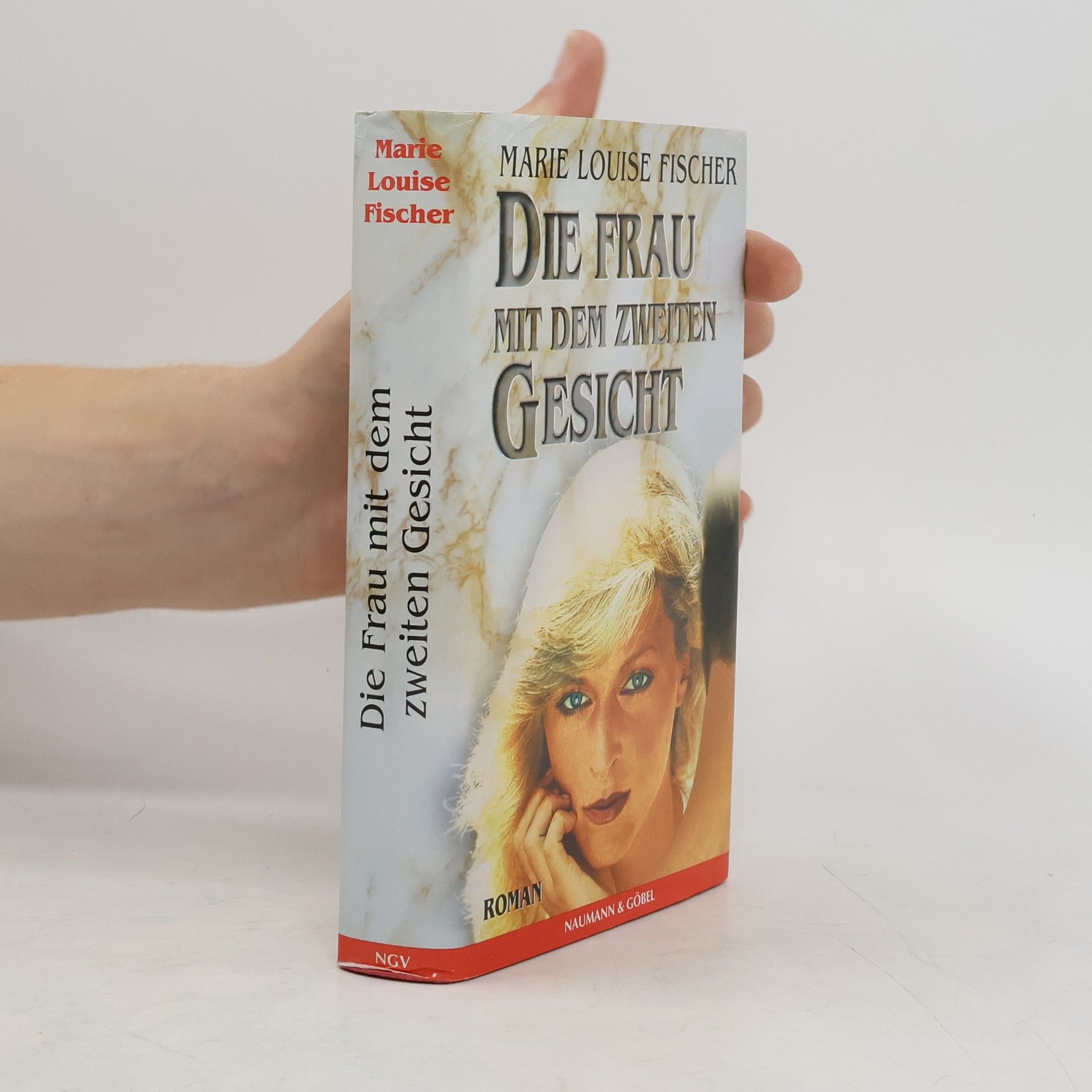 Marie Louise Fischer Die Frau mit dem zweiten Gesicht
