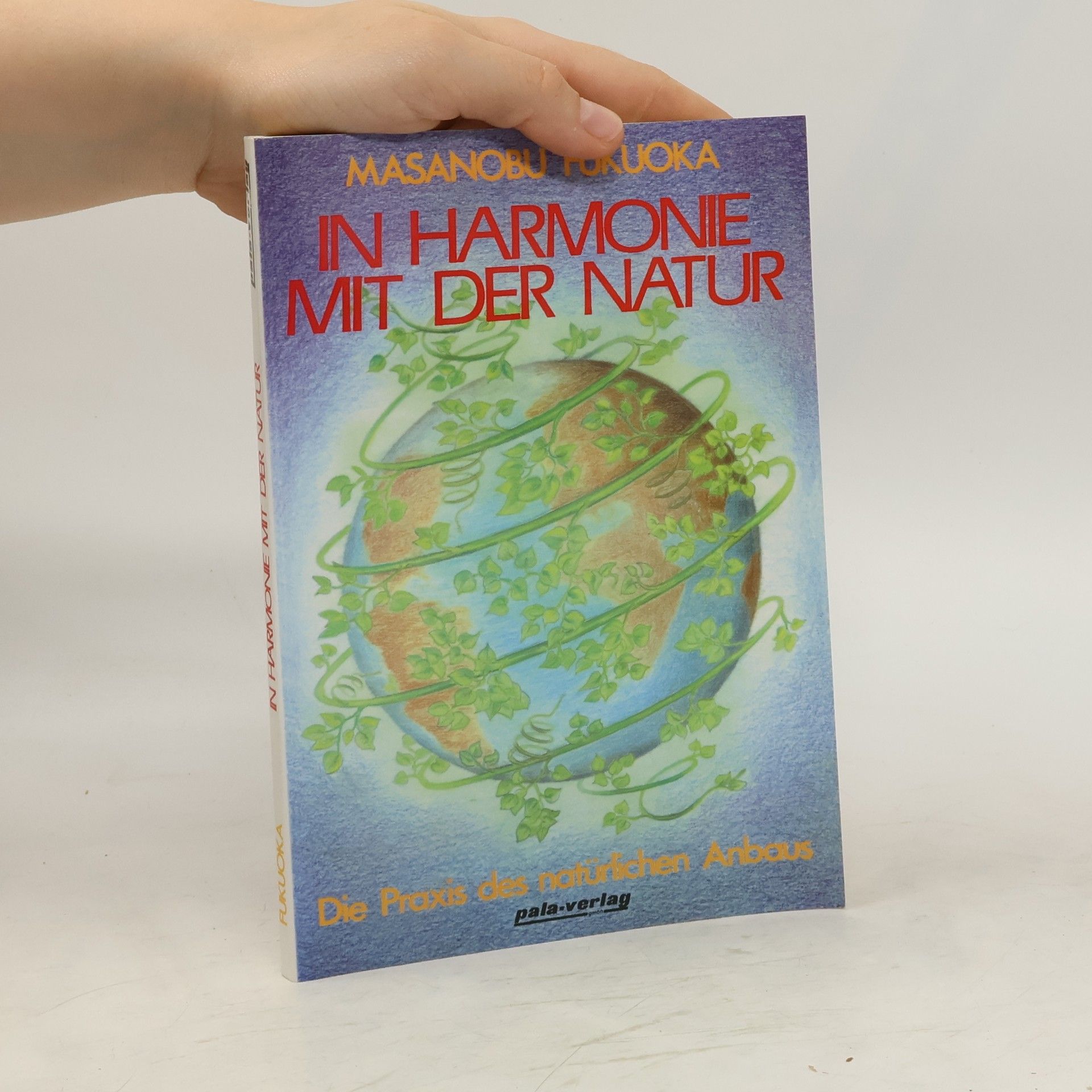 Masanobu Fukuoka In Harmonie mit der Natur
