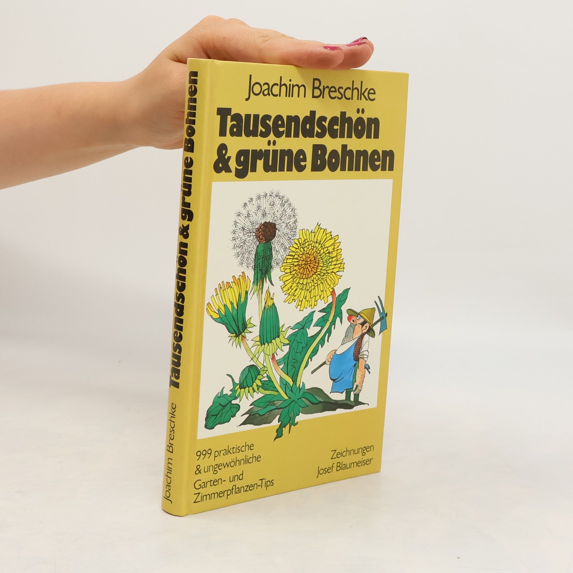 Joachim Breschke Tausendschön & grüne Bohnen