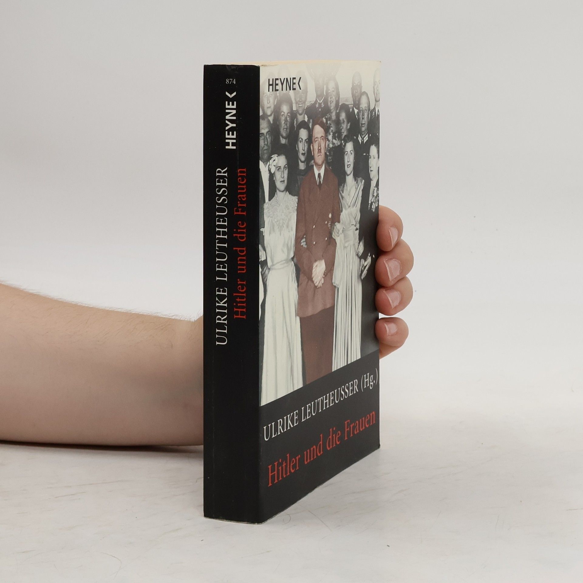 Ulrike Leutheusser Hitler und die Frauen