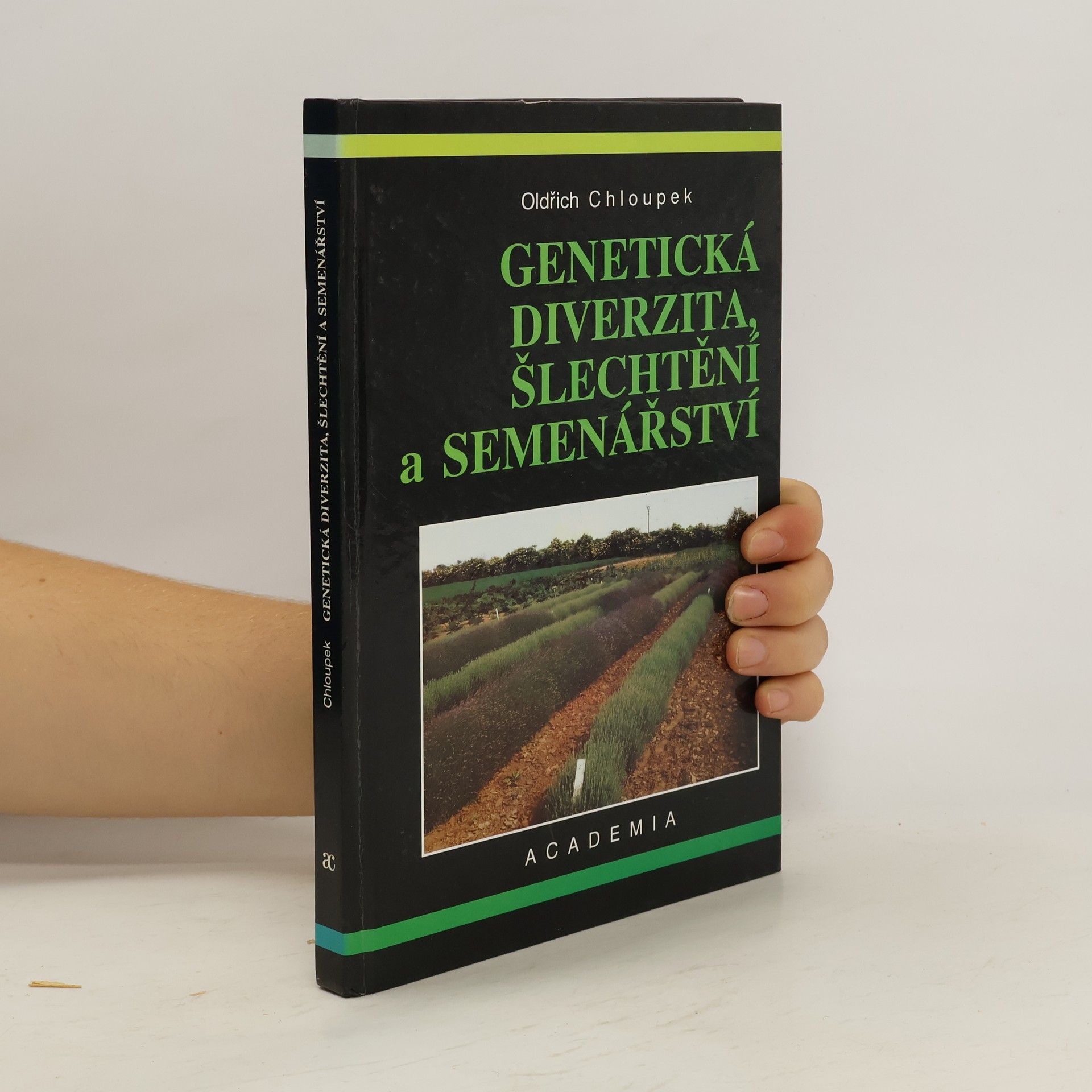 Oldřich Chloupek Genetická diverzita, šlechtění a semenářství