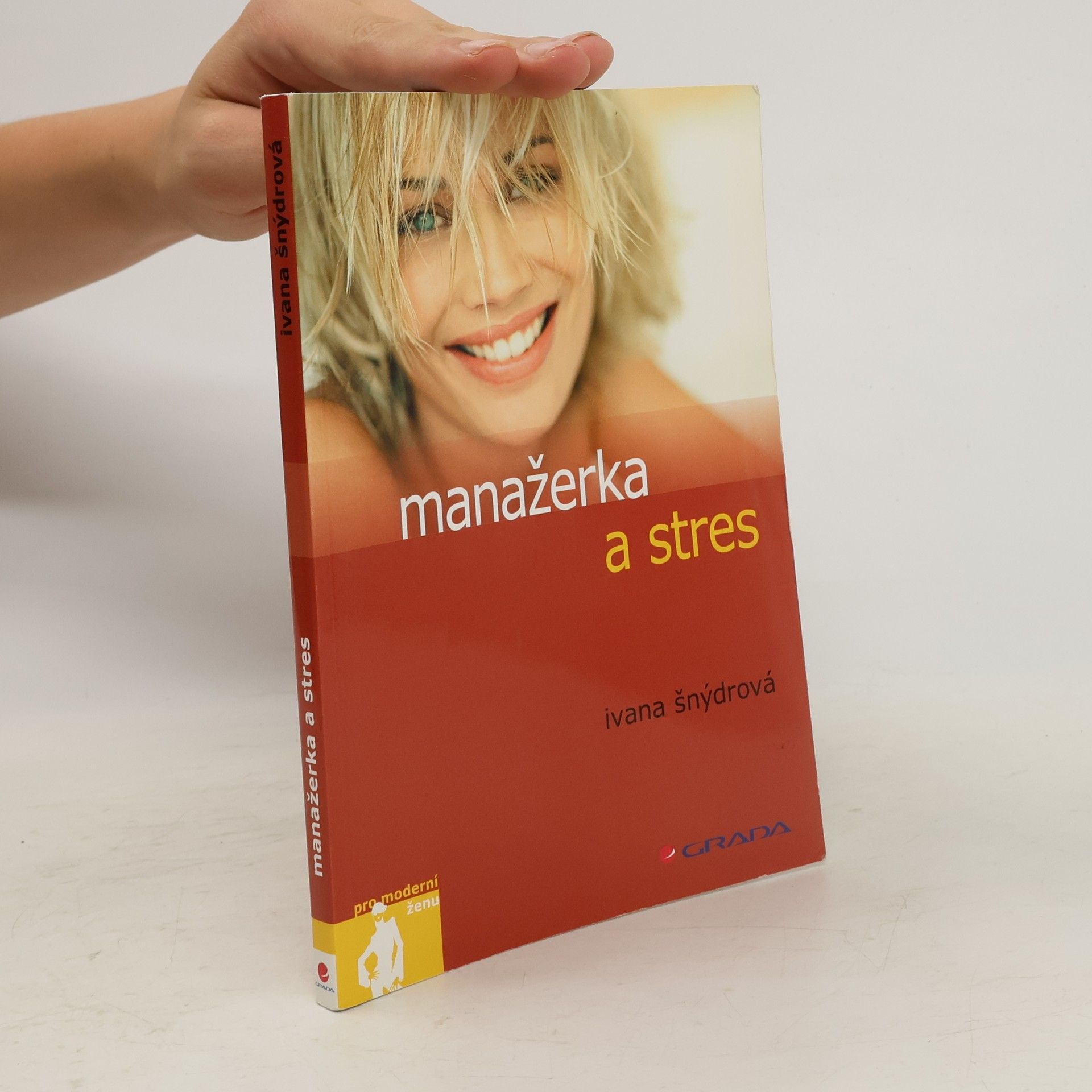 Ivana Šnýdrová Manažerka a stres