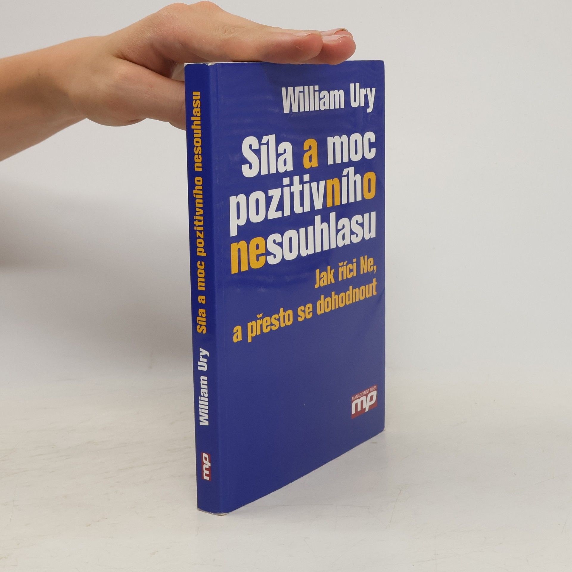 William Ury Síla a moc pozitivního nesouhlasu