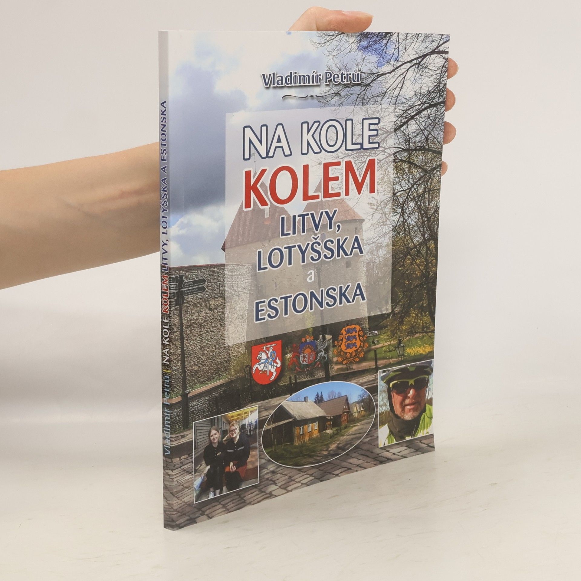 Vladimír Petrů Na kole kolem Litvy, Lotyšska a Estonska