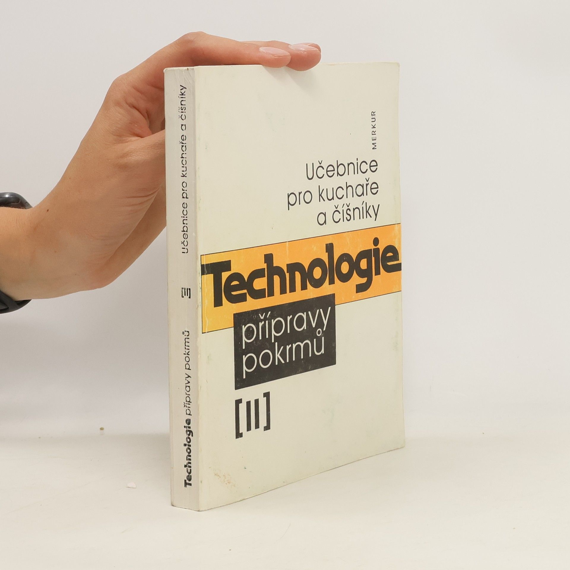 Eduard Brhlík Technologie přípravy pokrmů II : učebnice pro kuchaře a číšníky