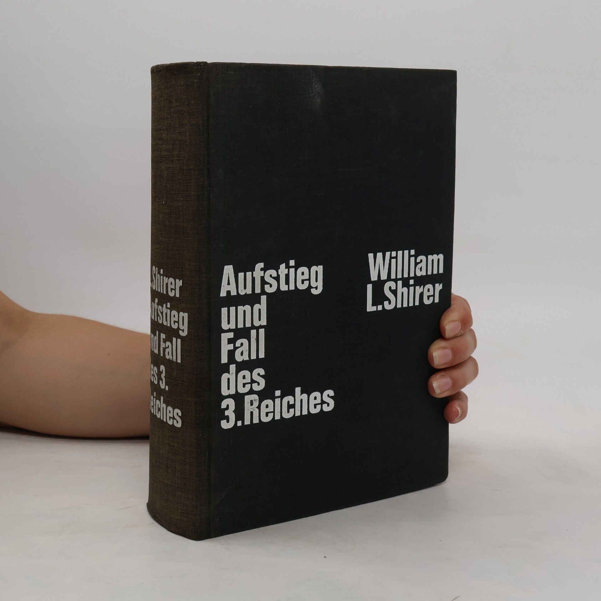 William Laurence Shirer Aufstieg und Fall des 3. Reiches