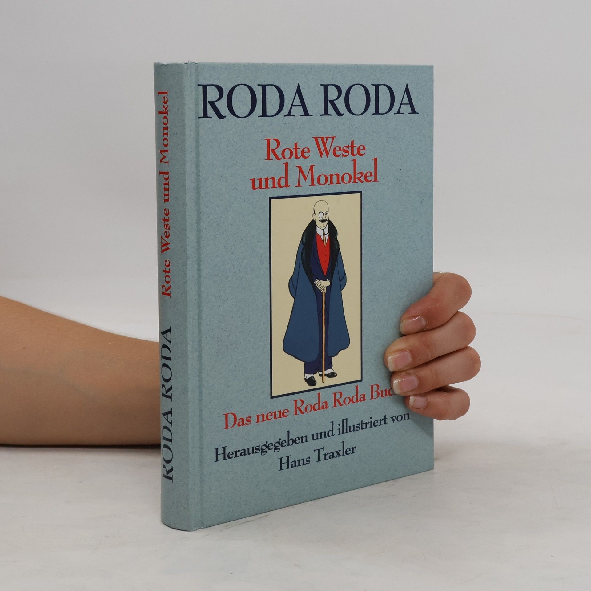 Alexander Roda Roda Rote Weste und Monokel