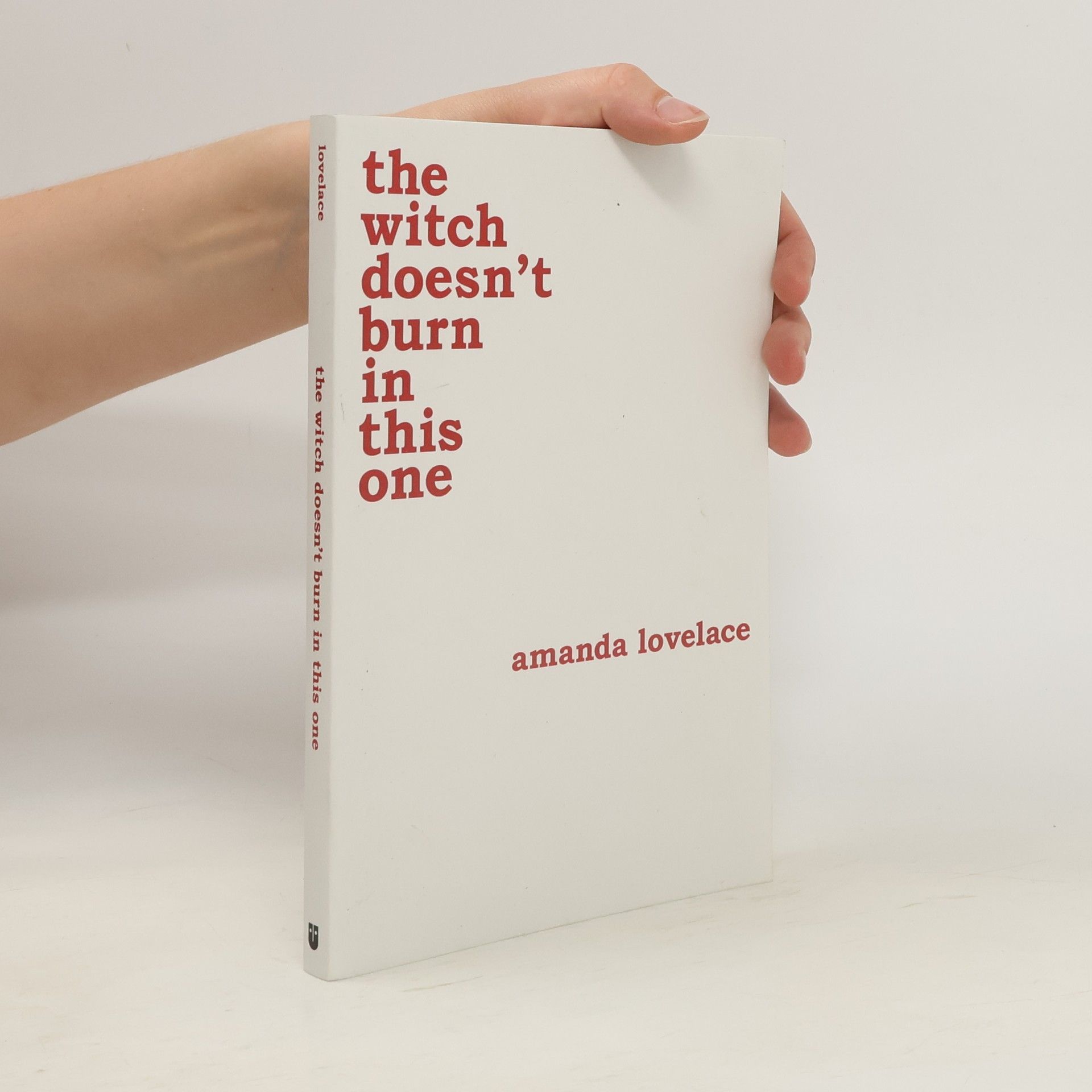 Amanda Lovelace The witch doesn't burn in this one