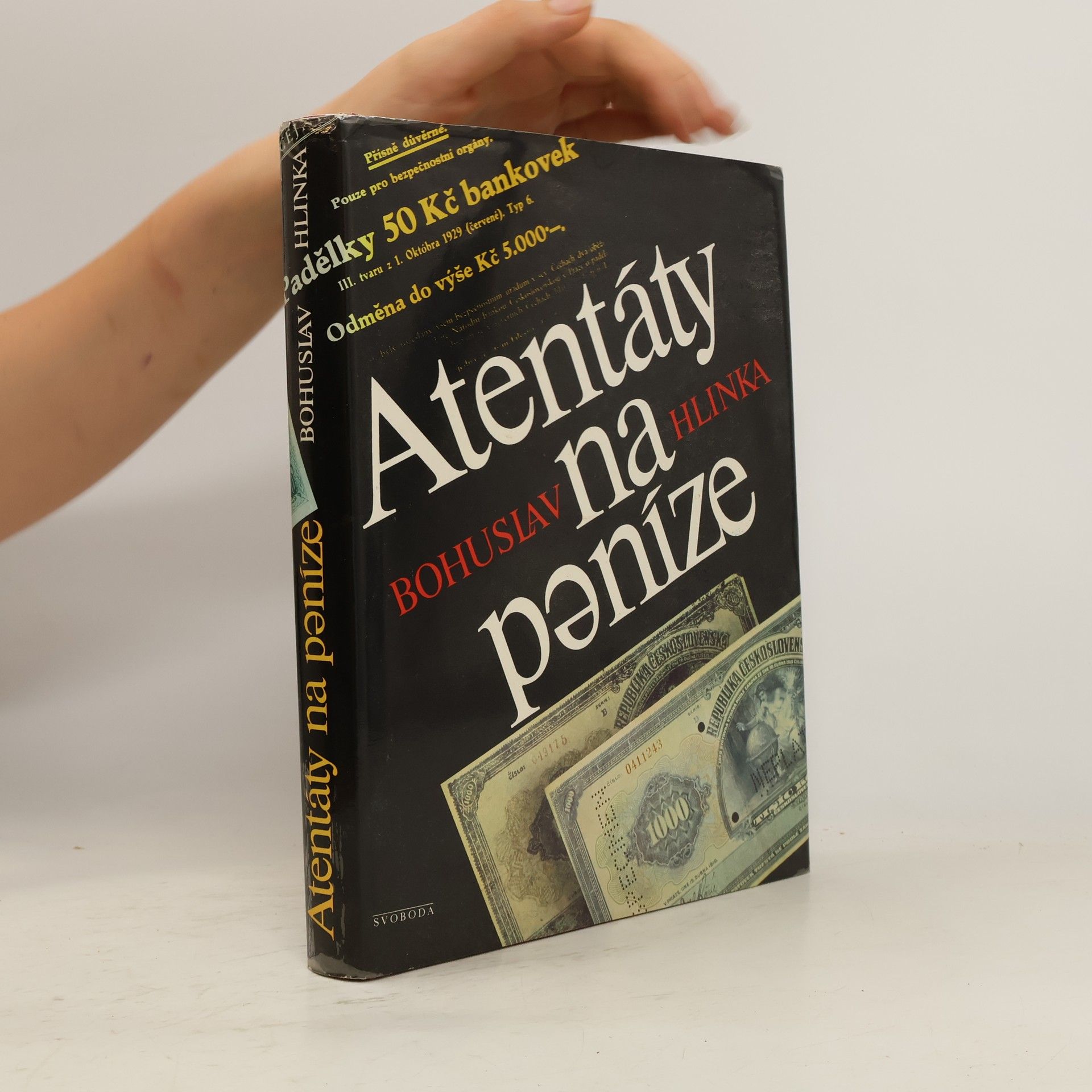 Bohuslav Hlinka Atentáty na peníze