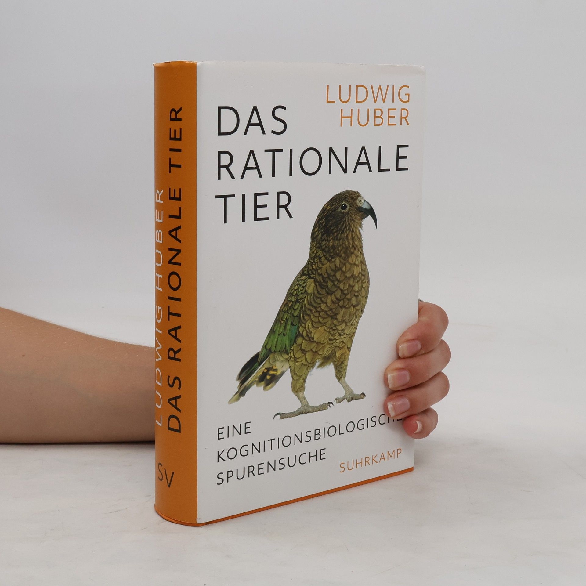Ludwig Huber Das rationale Tier: eine kognitionsbiologische Spurensuche